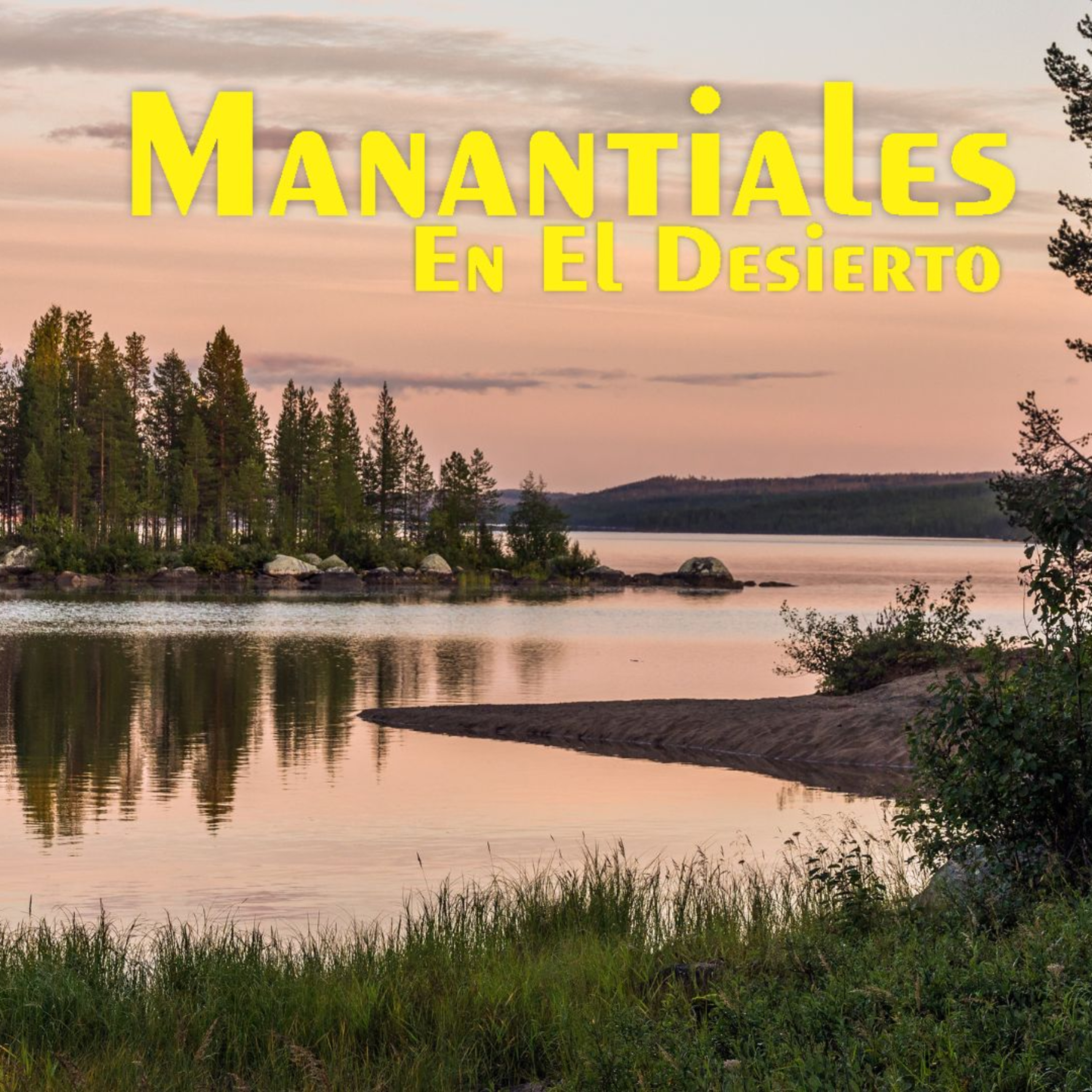 Manantiales en el Desierto - 21 de Marzo episode artwork