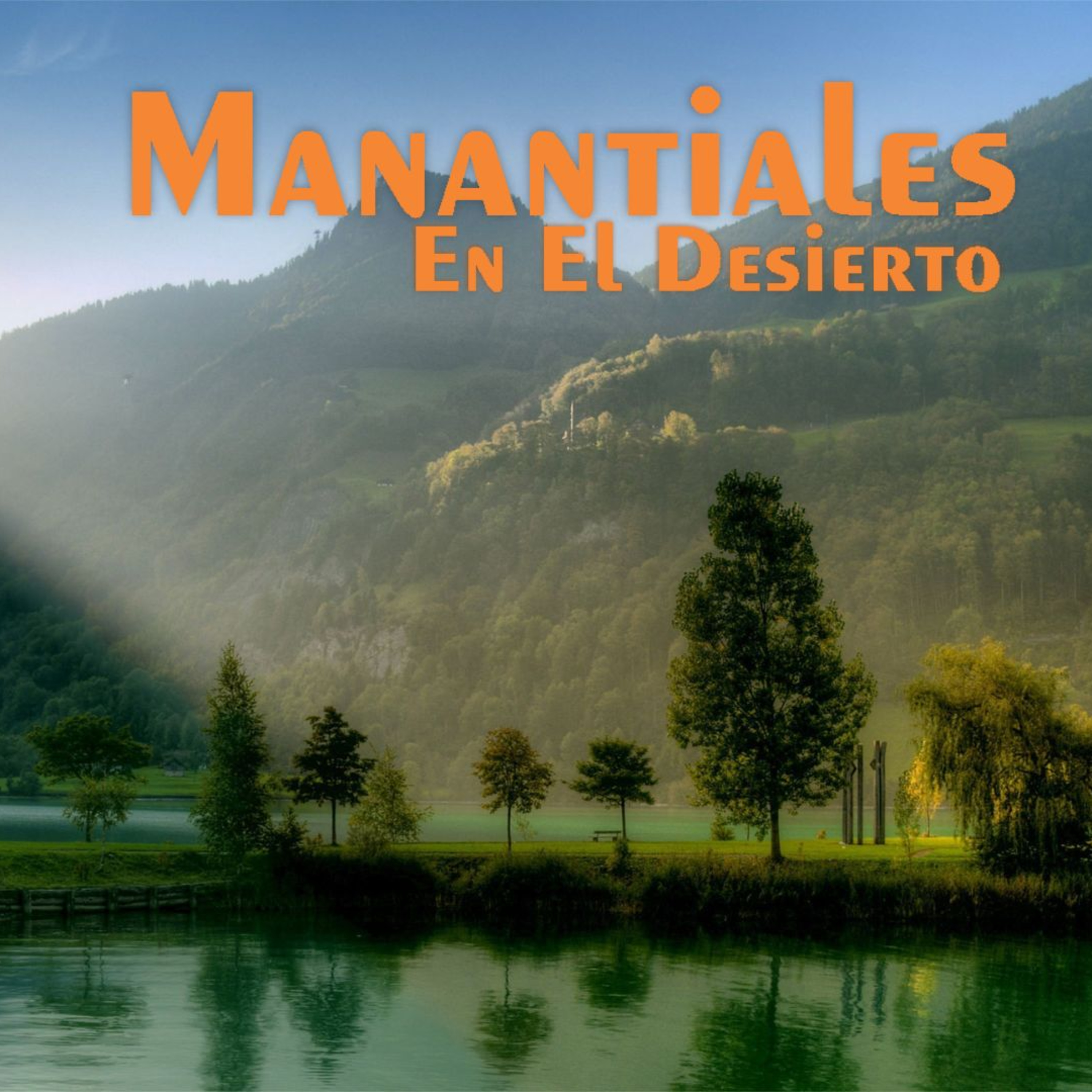 Manantiales en el Desierto - 7 de Abril episode artwork