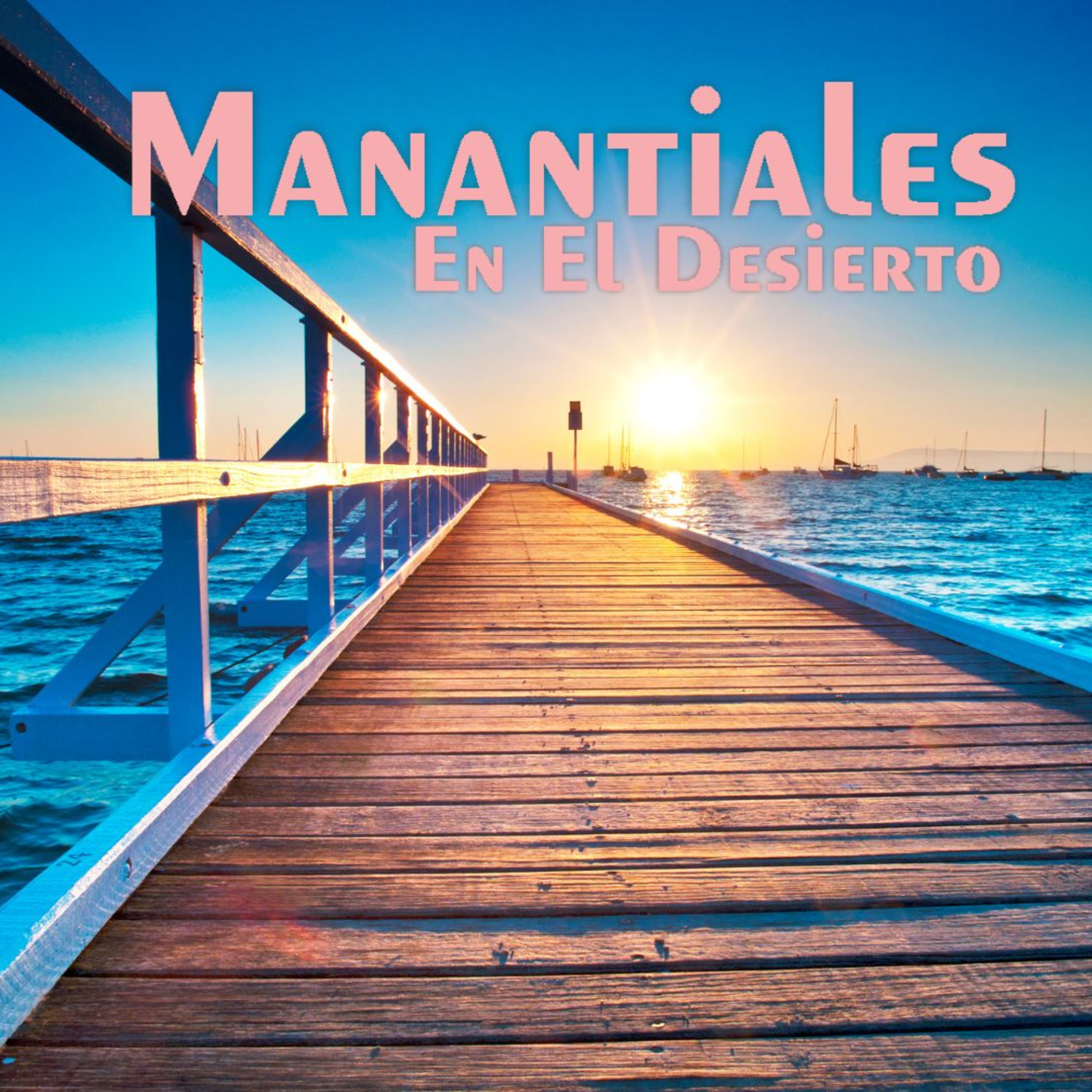 Manantiales en el Desierto - 12 de Abril episode artwork