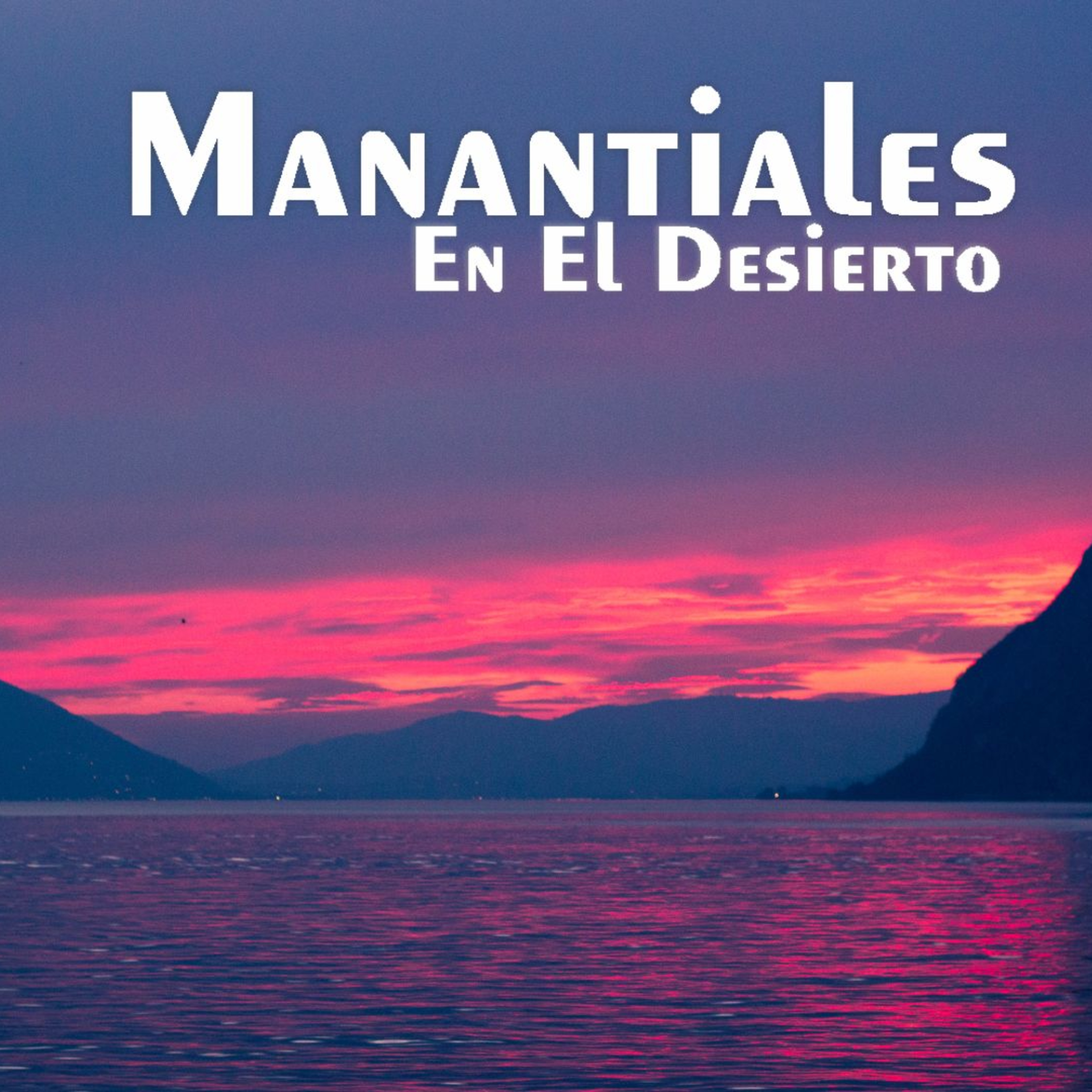 Manantiales en el Desierto - 13 de Abril episode artwork