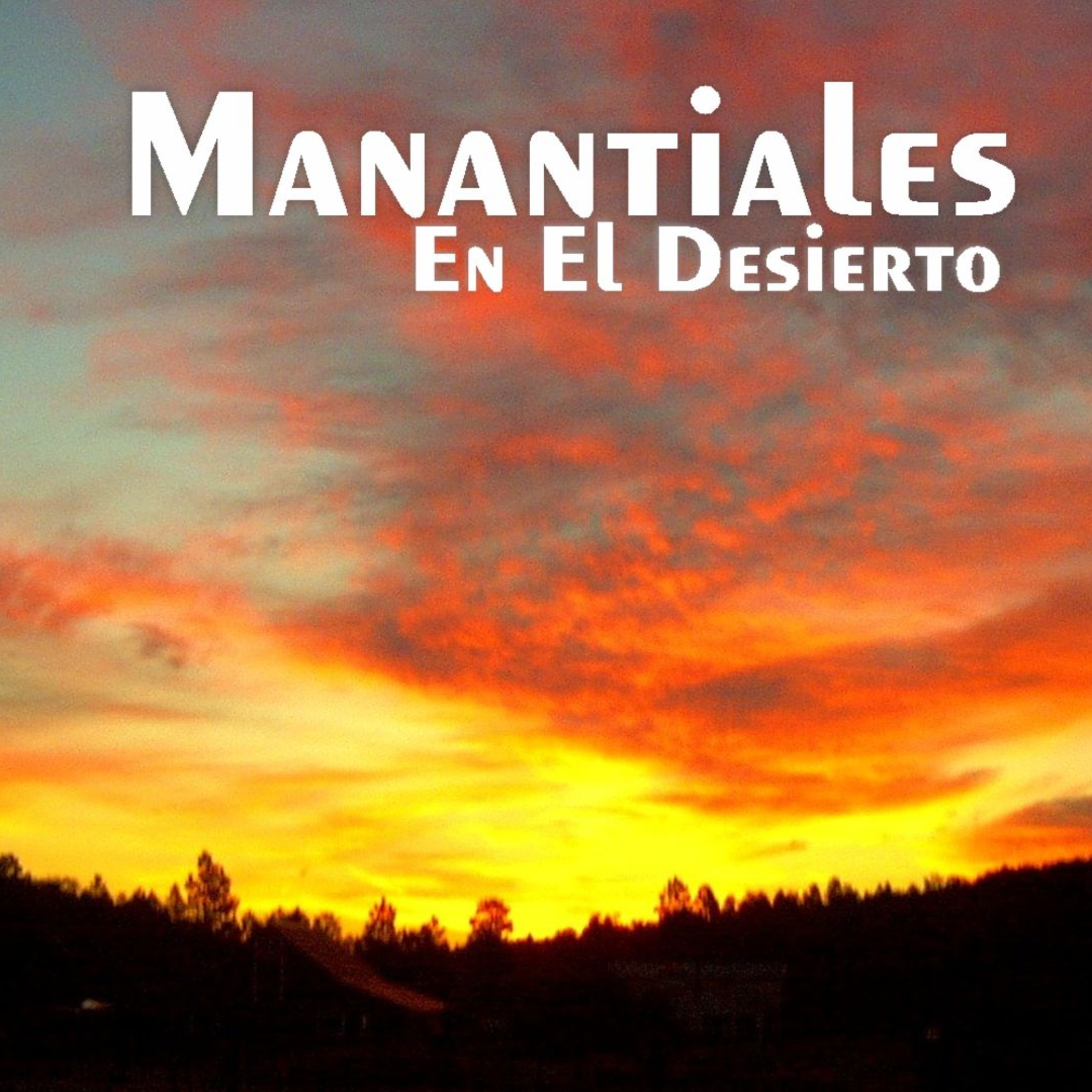 Manantiales en el Desierto - 4 de Mayo episode artwork