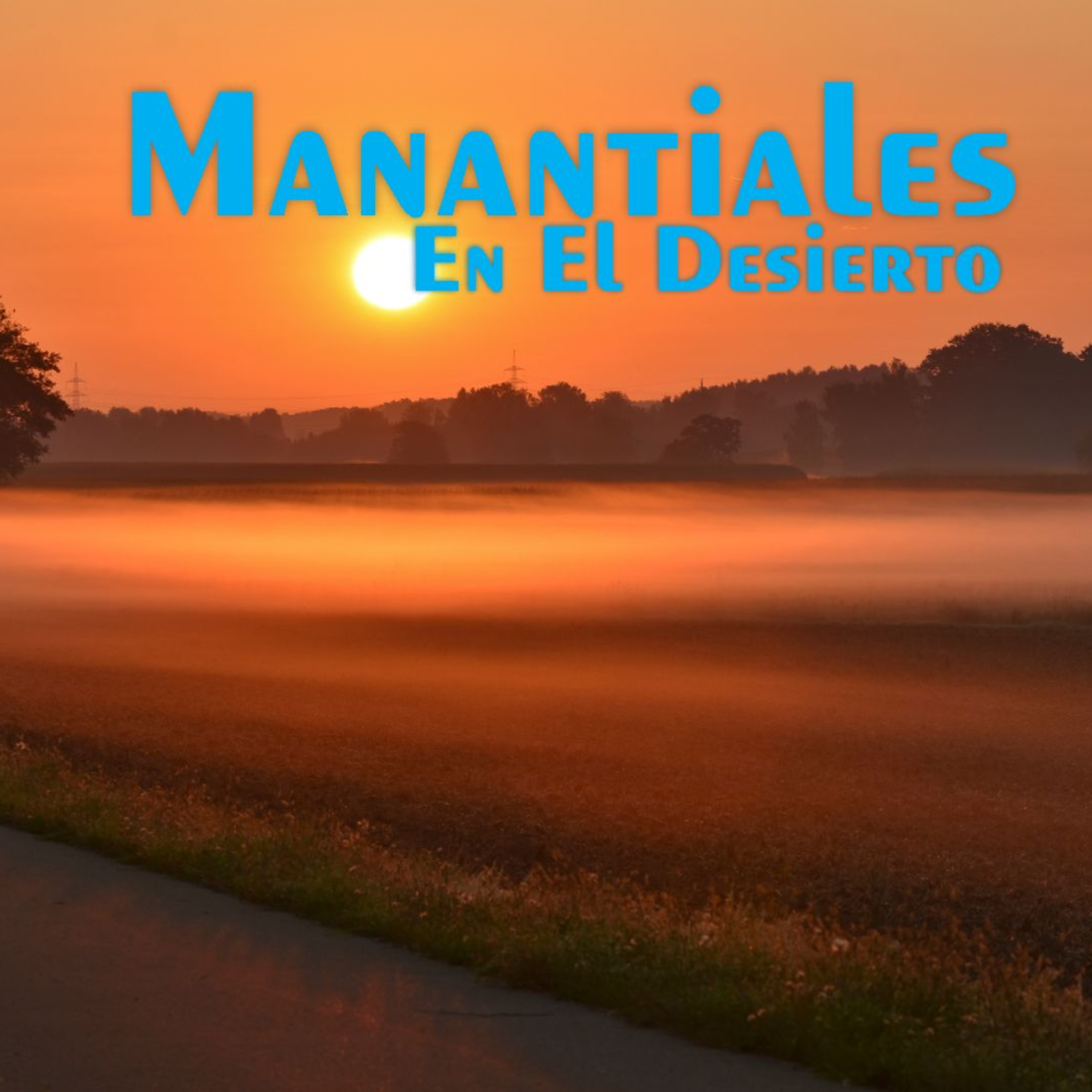 Manantiales en el Desierto - 15 de Mayo episode artwork