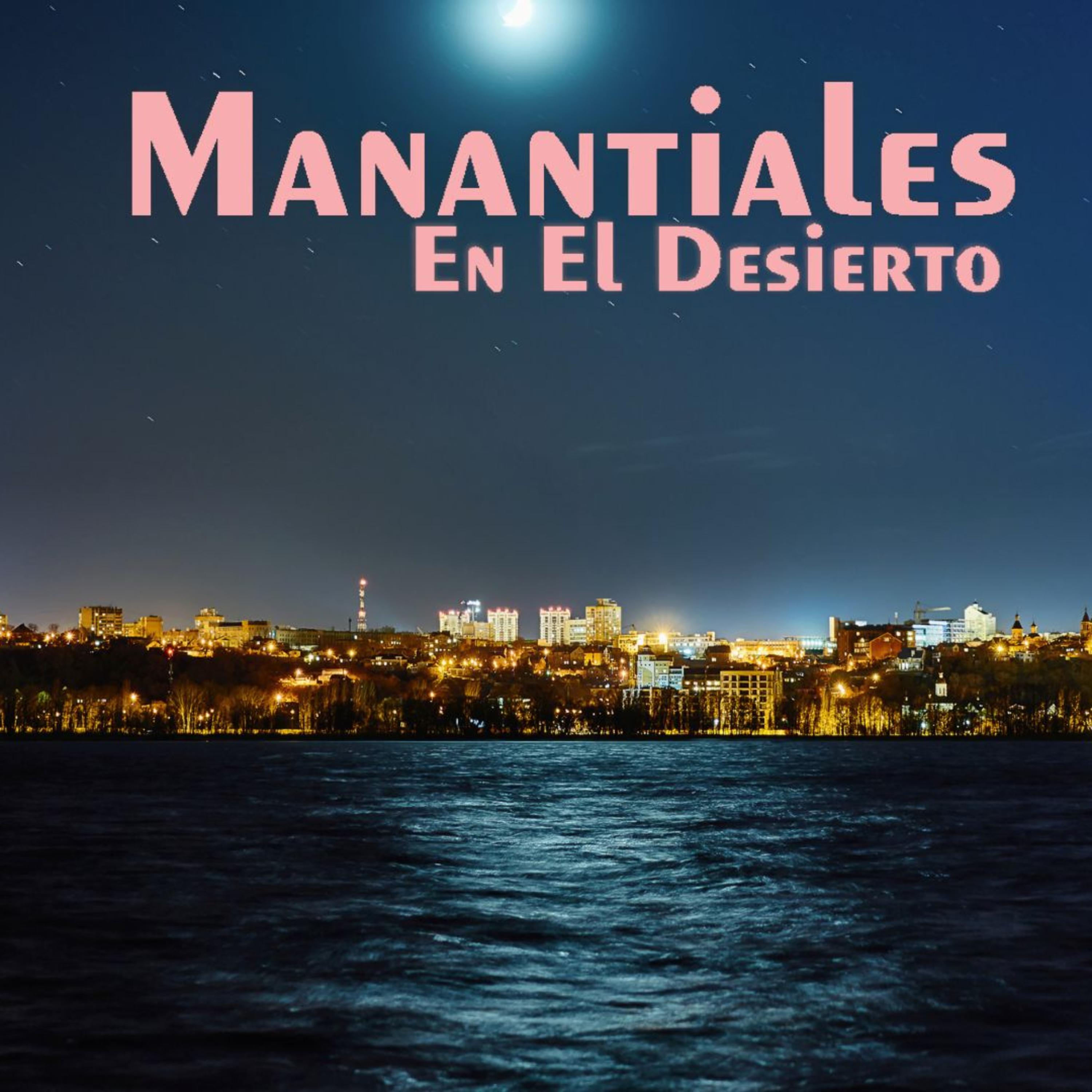 Manantiales en el Desierto - 20 de Mayo episode artwork