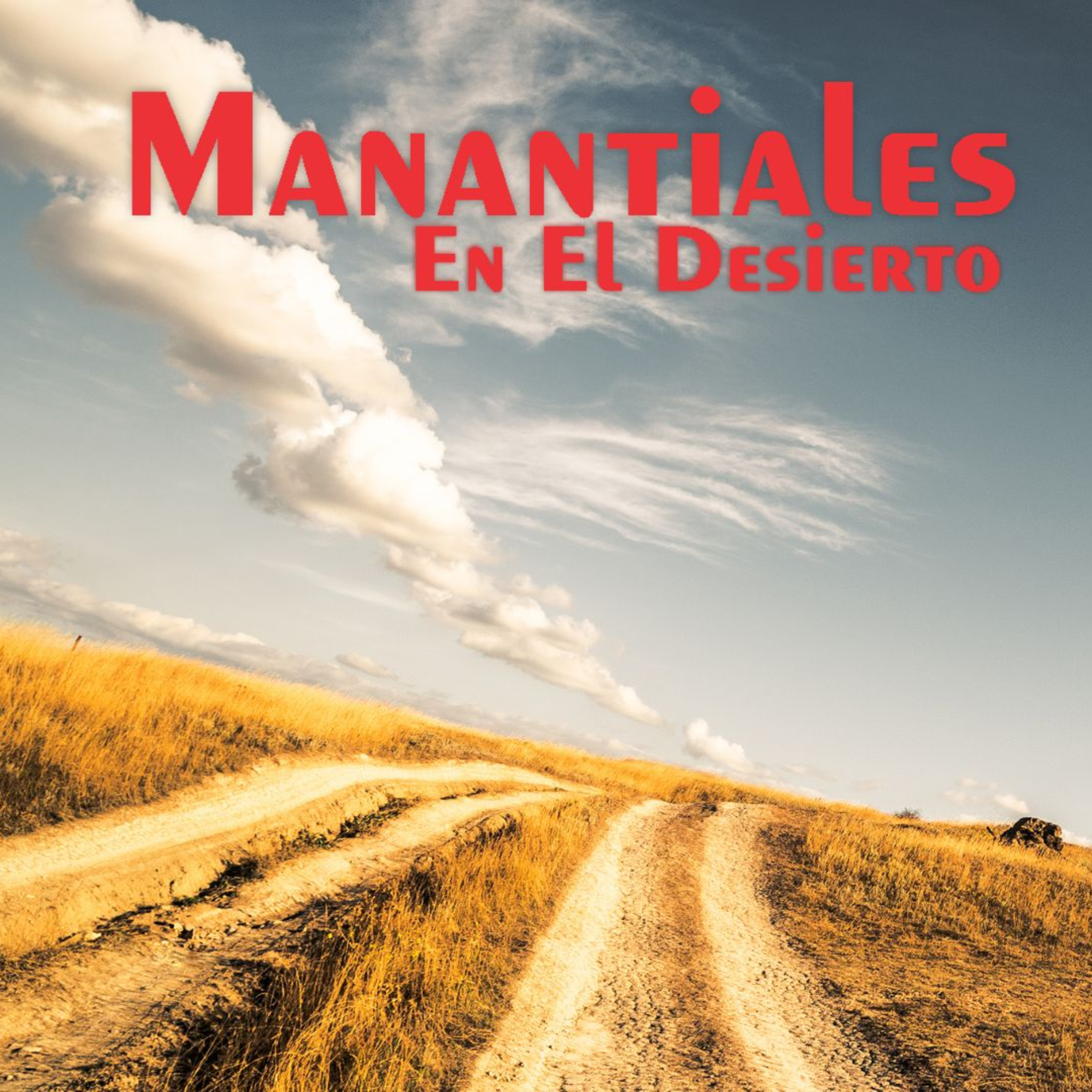 Manantiales en el Desierto - 22 de Mayo episode artwork