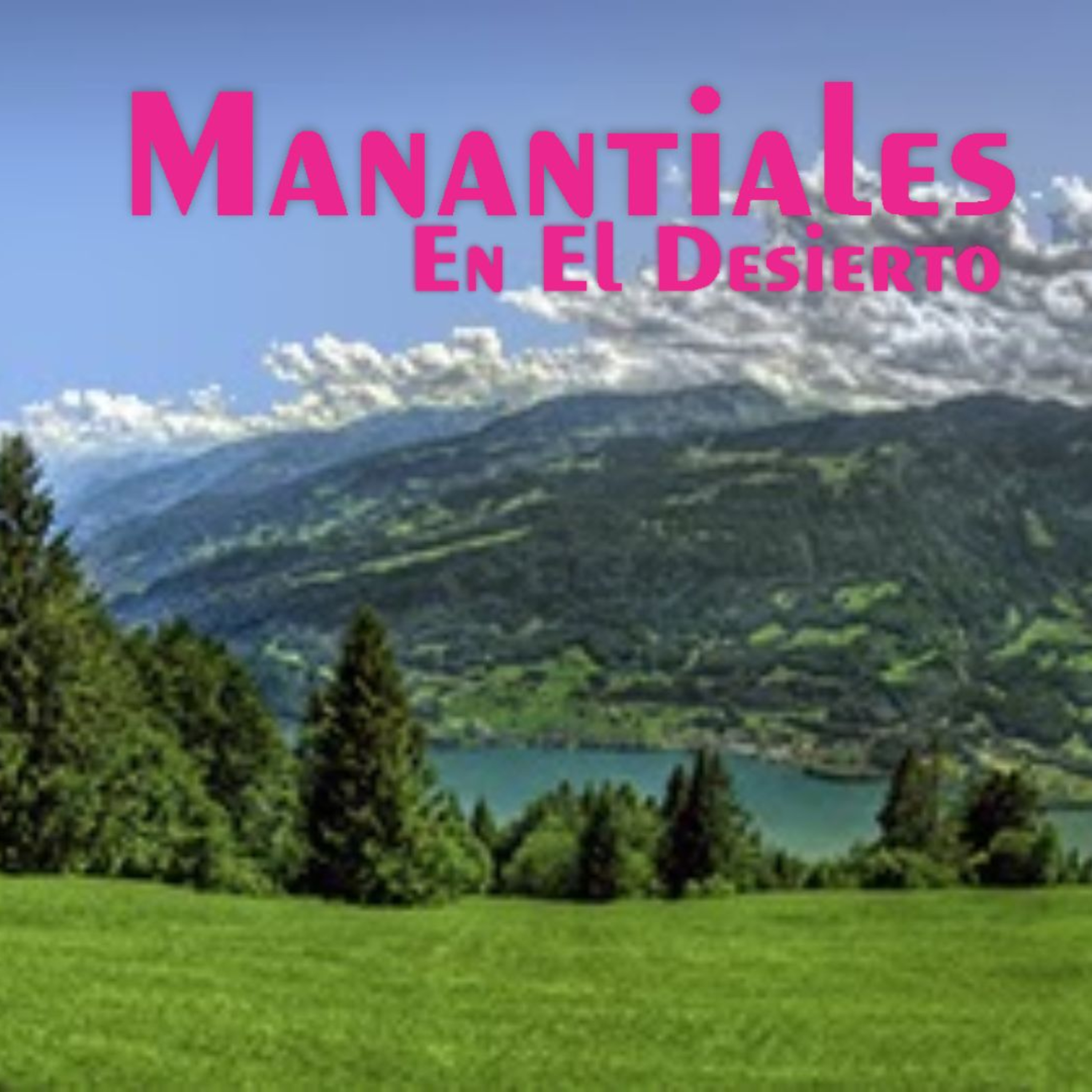 Manantiales en el Desierto - 6 de Junio episode artwork