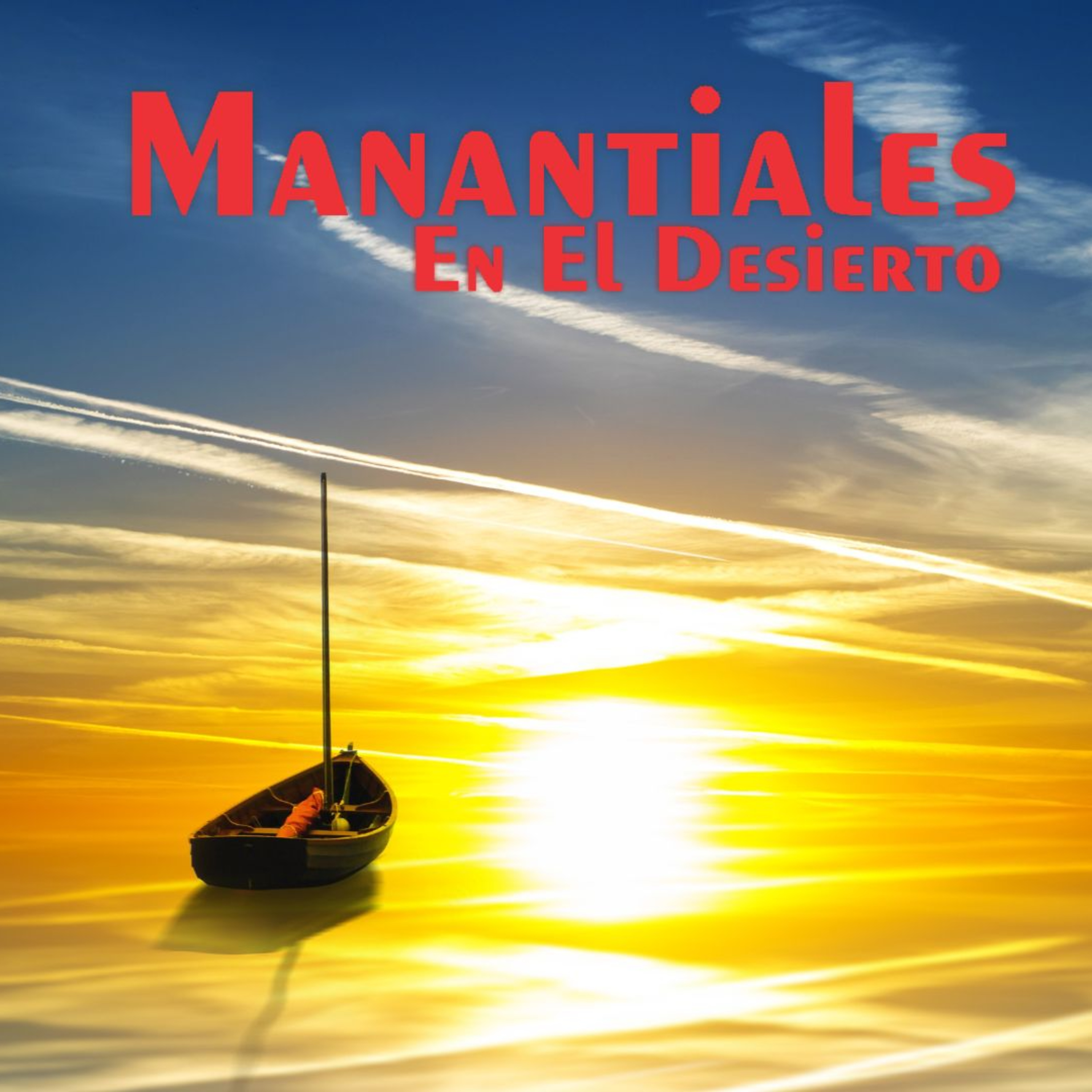 Manantiales en el Desierto - 17 de Junio episode artwork