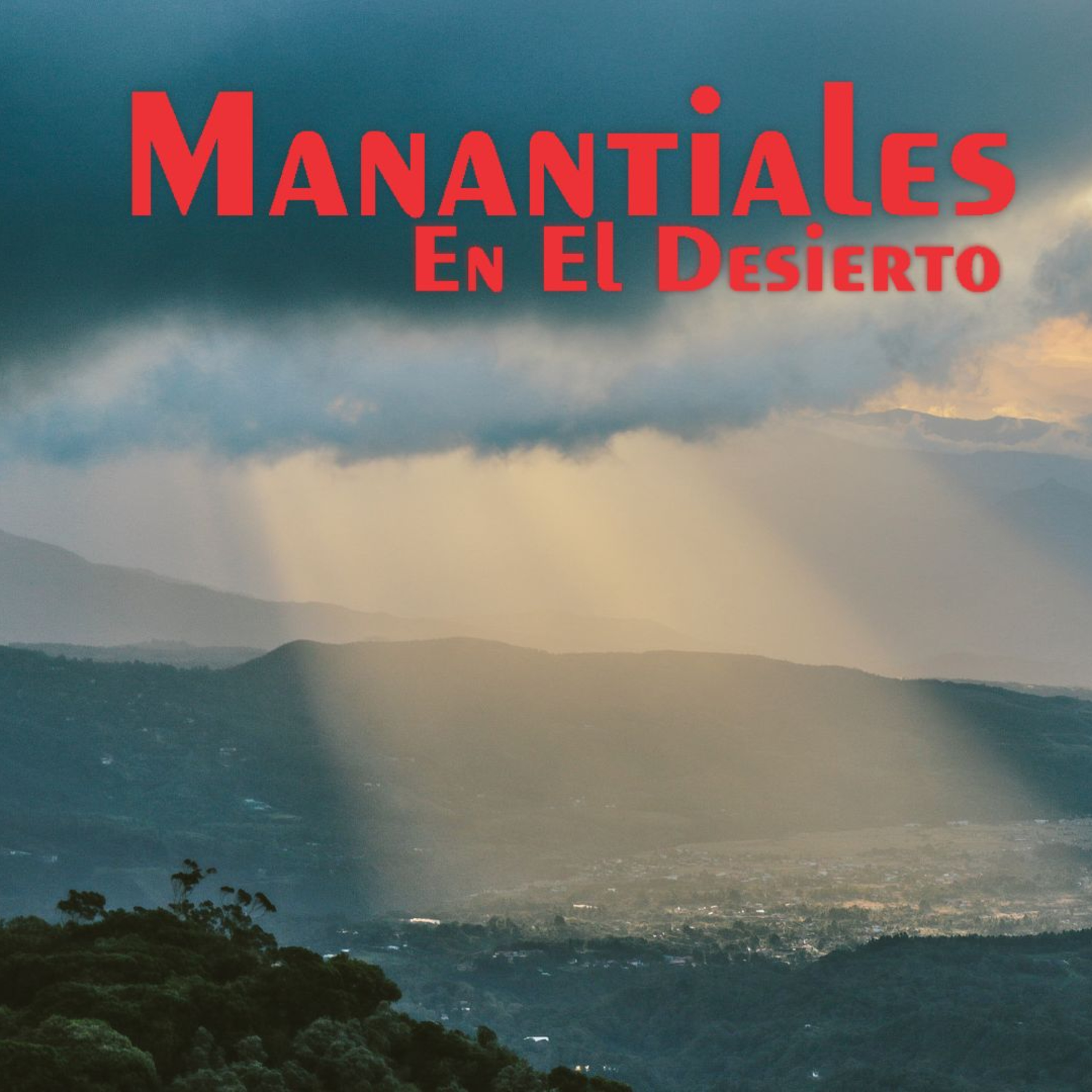 Manantiales en el Desierto - 5 de Agosto episode artwork