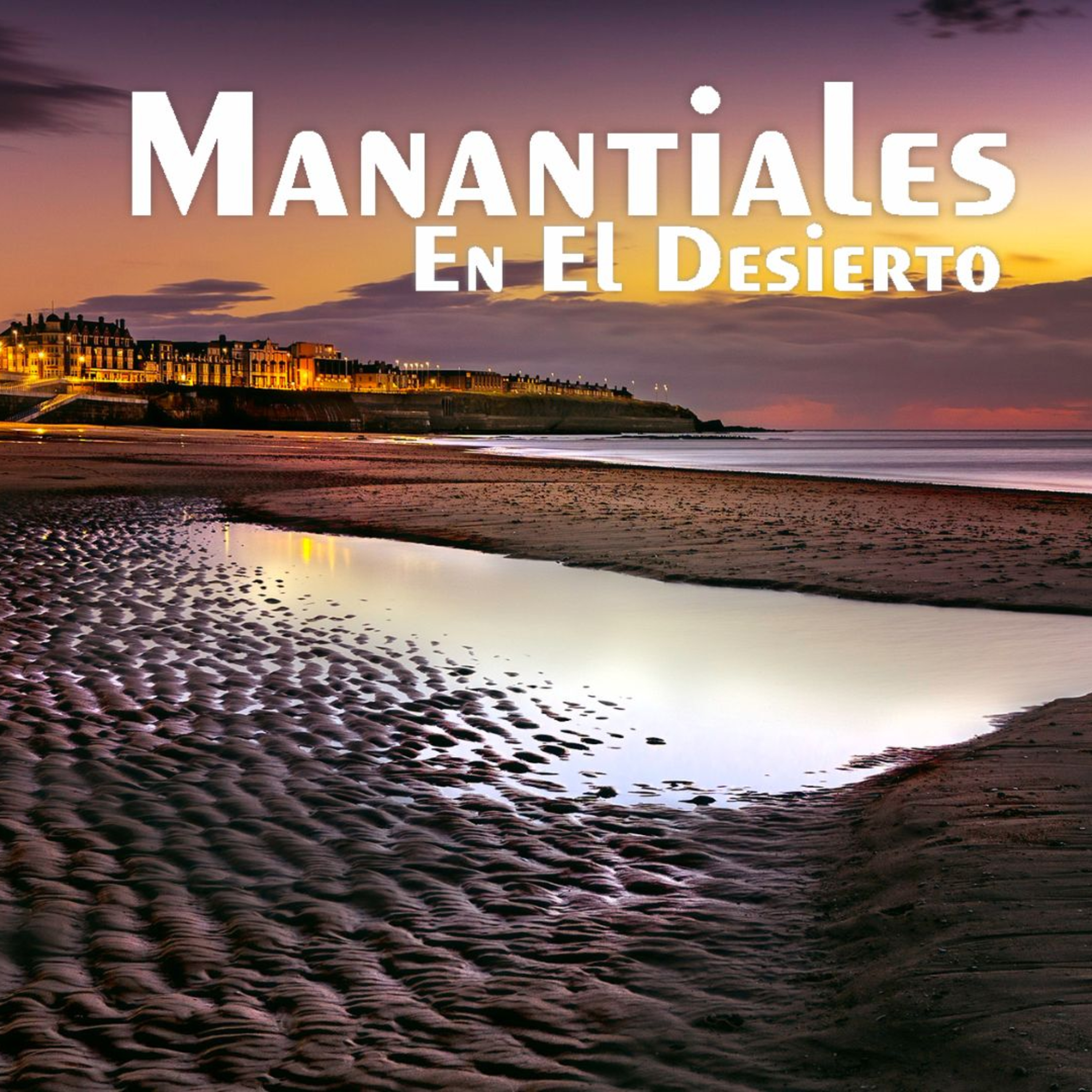 Manantiales en el Desierto - 10 de Agosto episode artwork