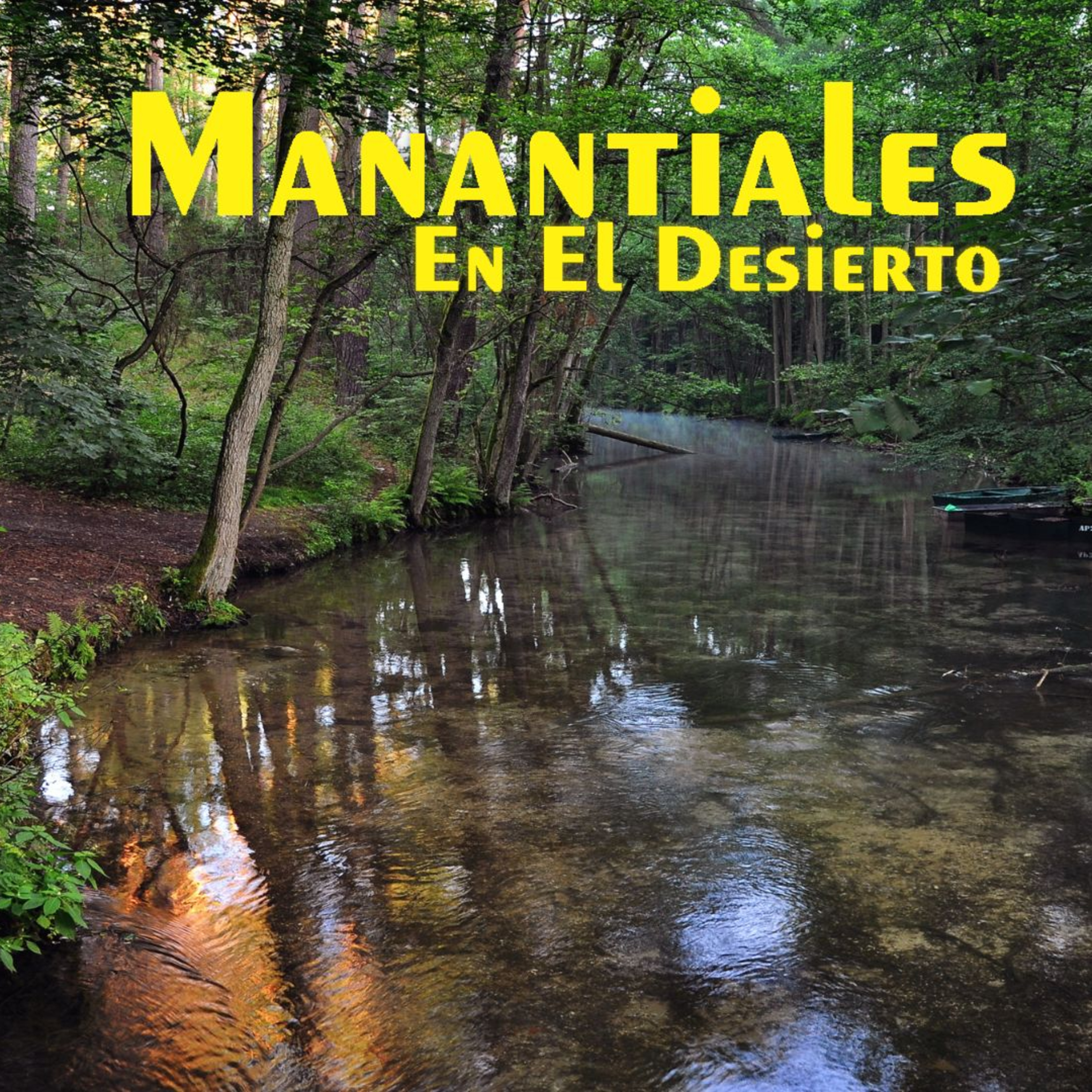 Manantiales en el Desierto - 14 de Agosto episode artwork