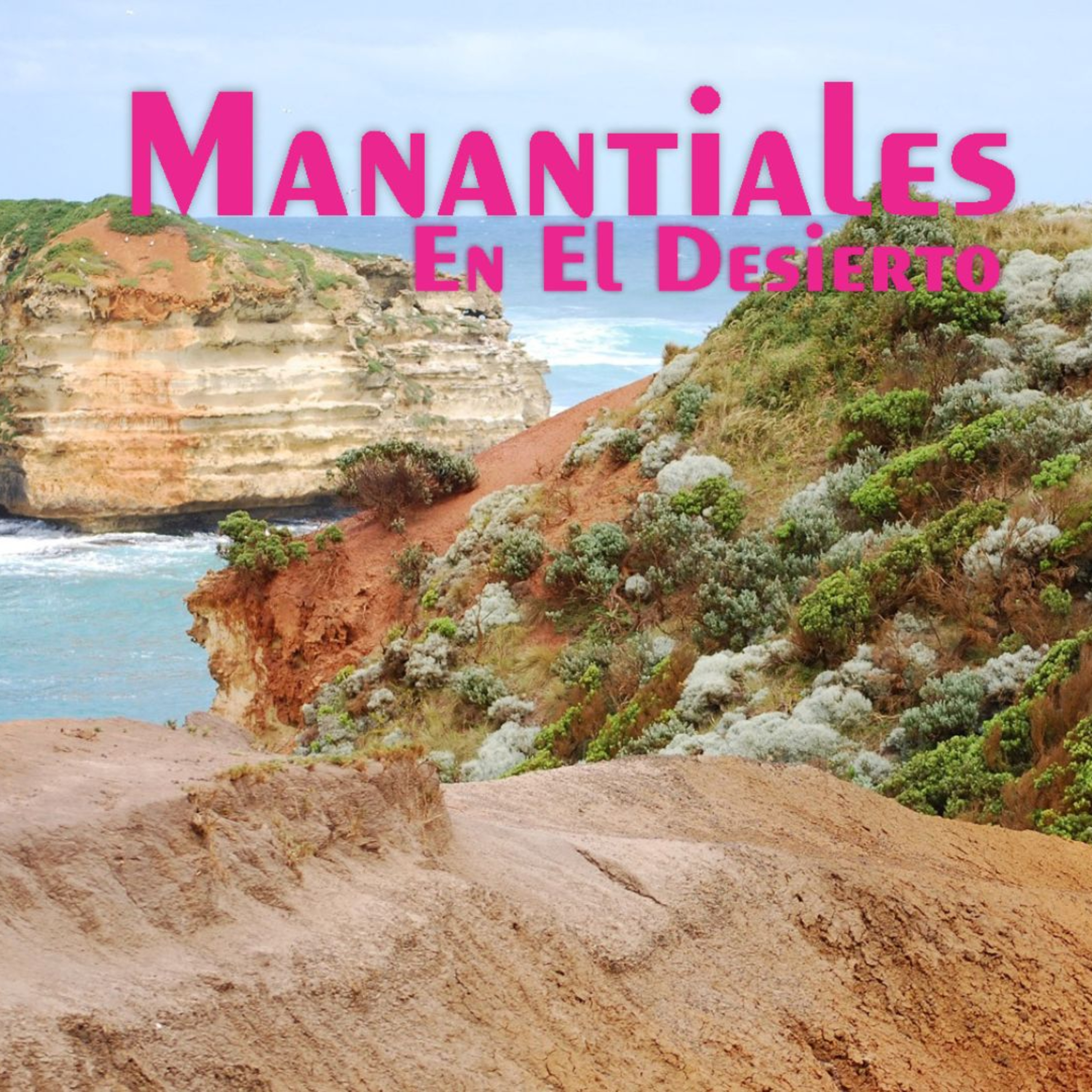 Manantiales en el Desierto - 15 de Agosto episode artwork