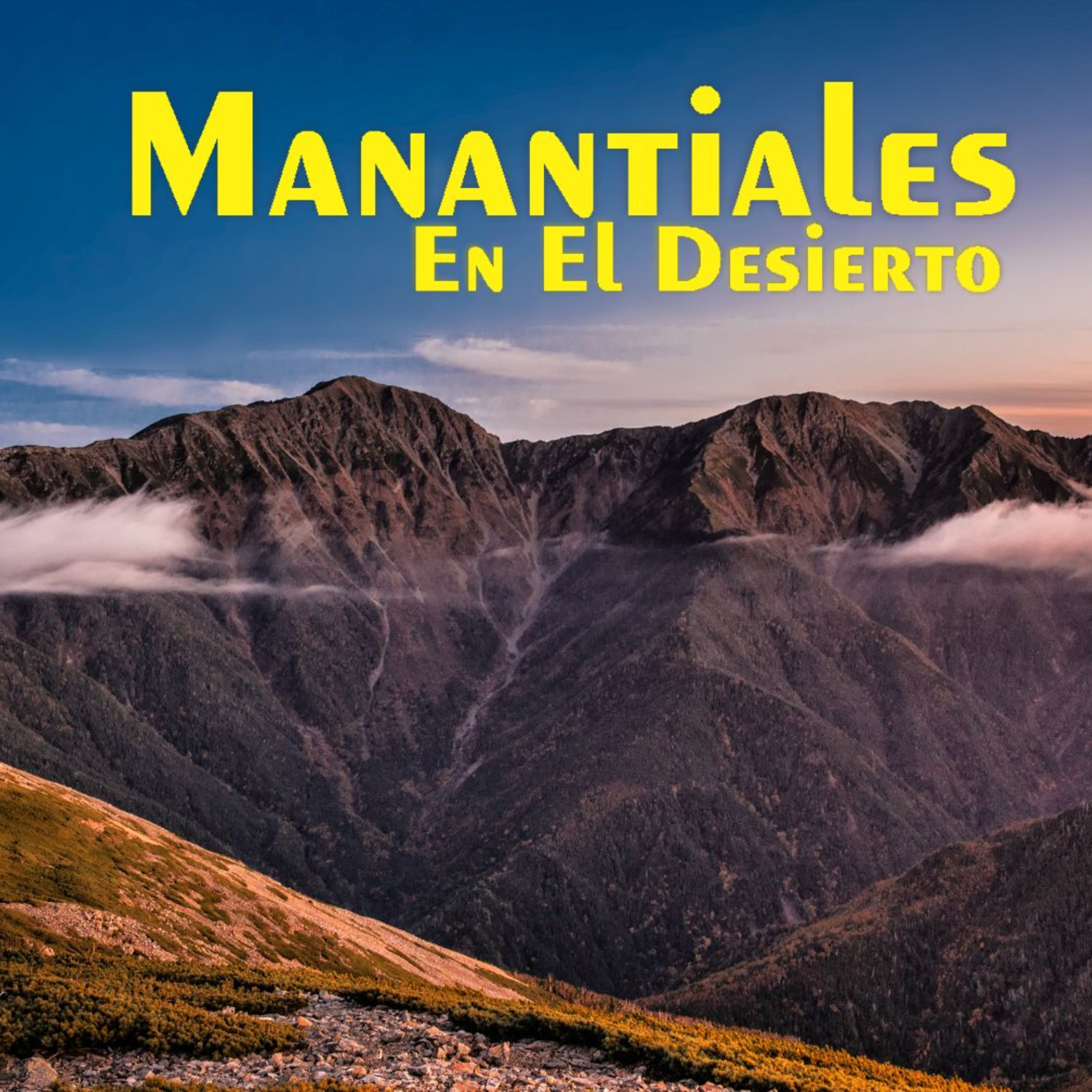 Manantiales en el Desierto - 19 de Agosto episode artwork