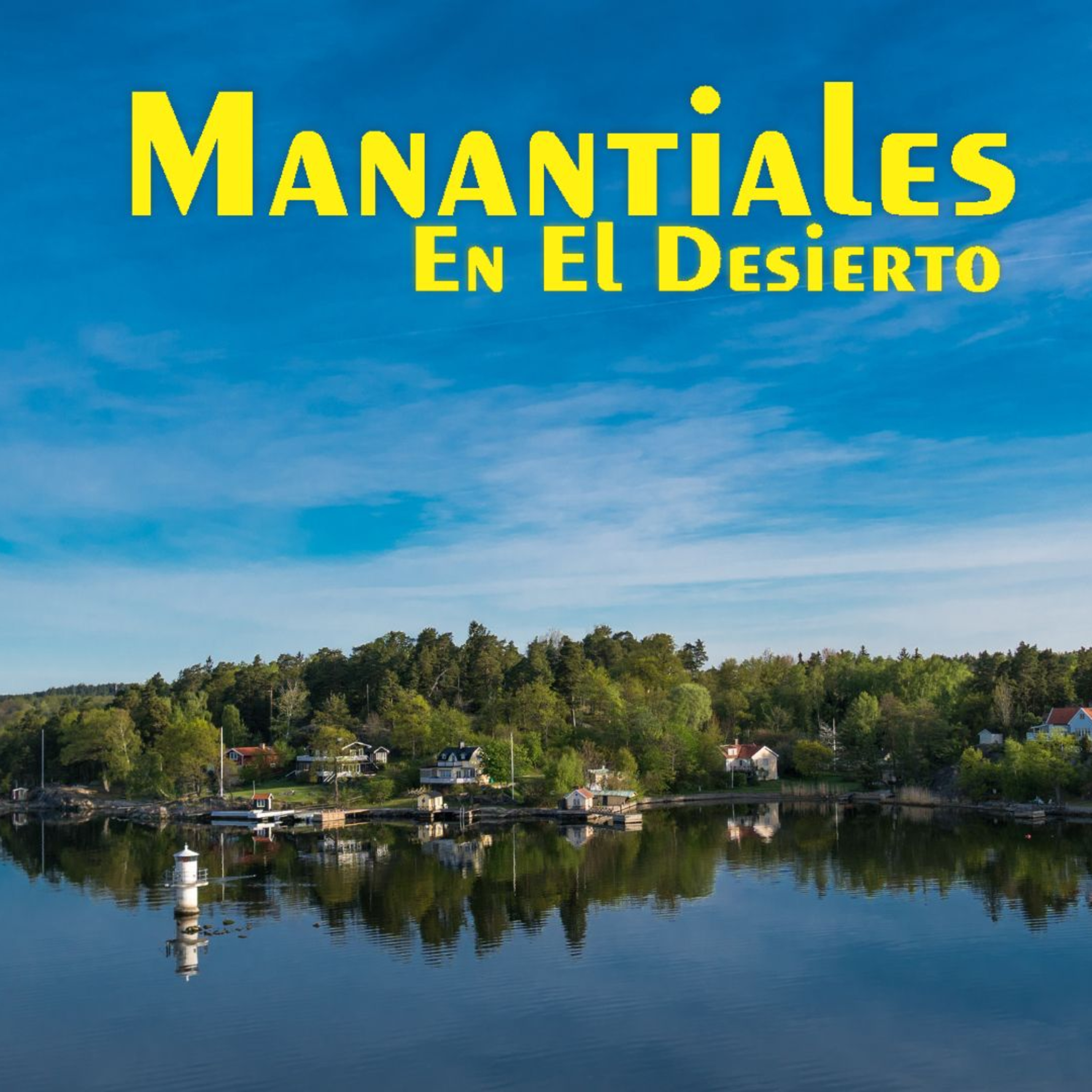 Manantiales en el Desierto - 25 de Agosto episode artwork