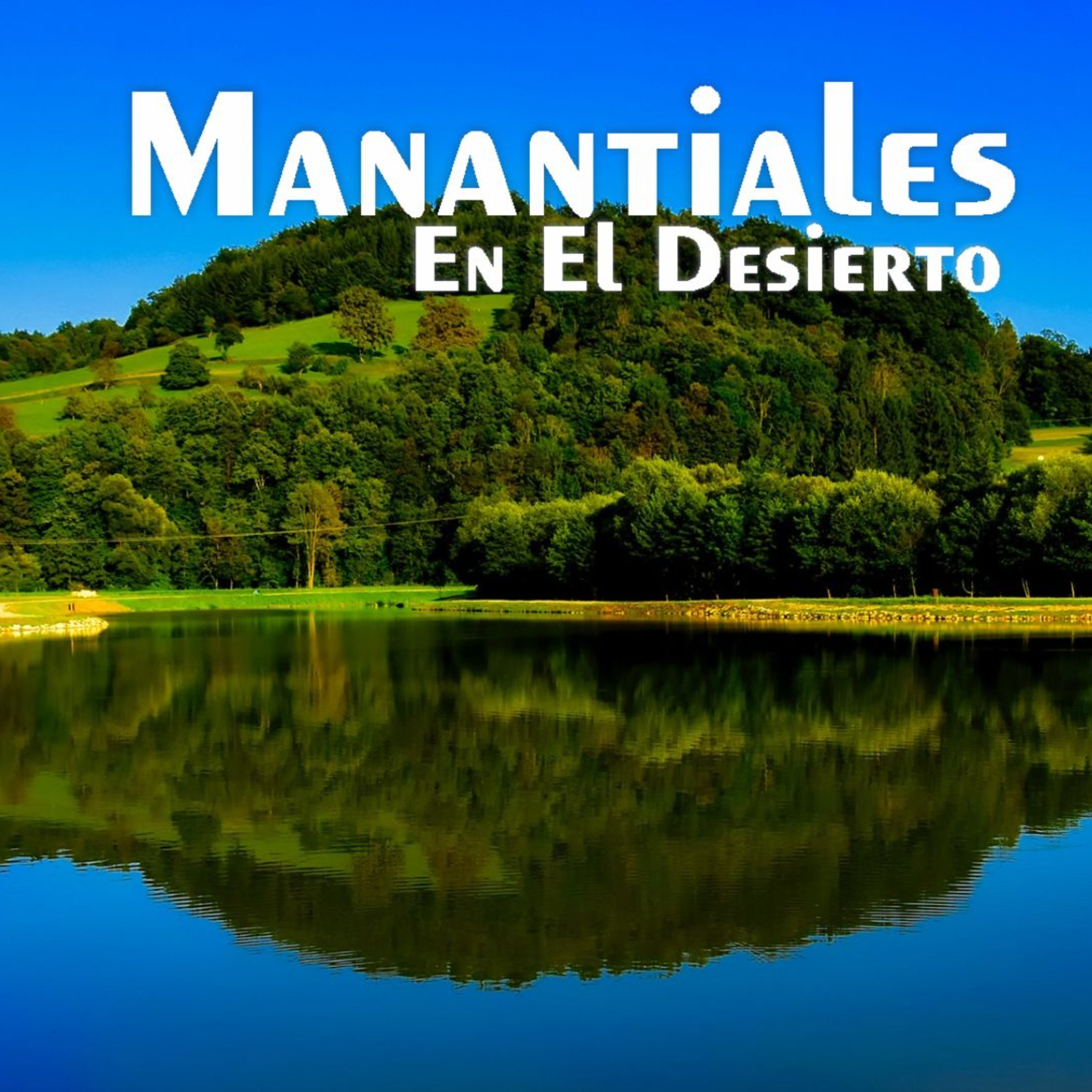 Manantiales en el Desierto - 29 de Agosto episode artwork