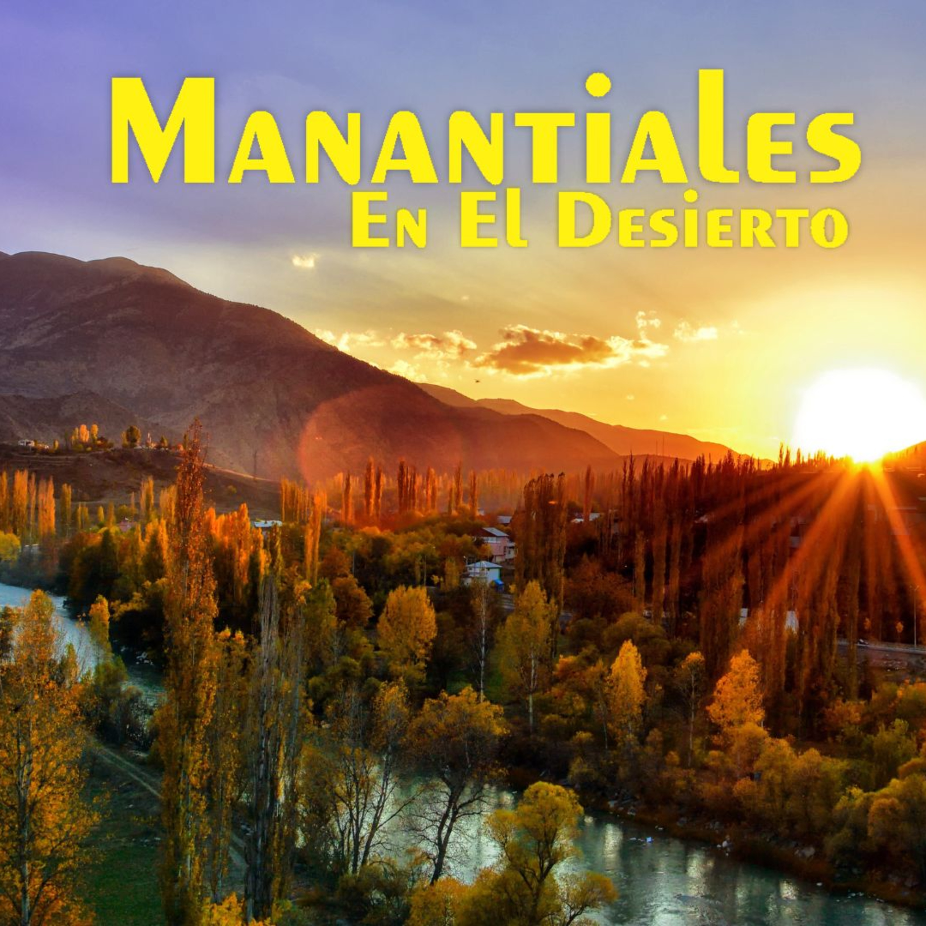 Manantiales en el Desierto - 31 de Agosto episode artwork