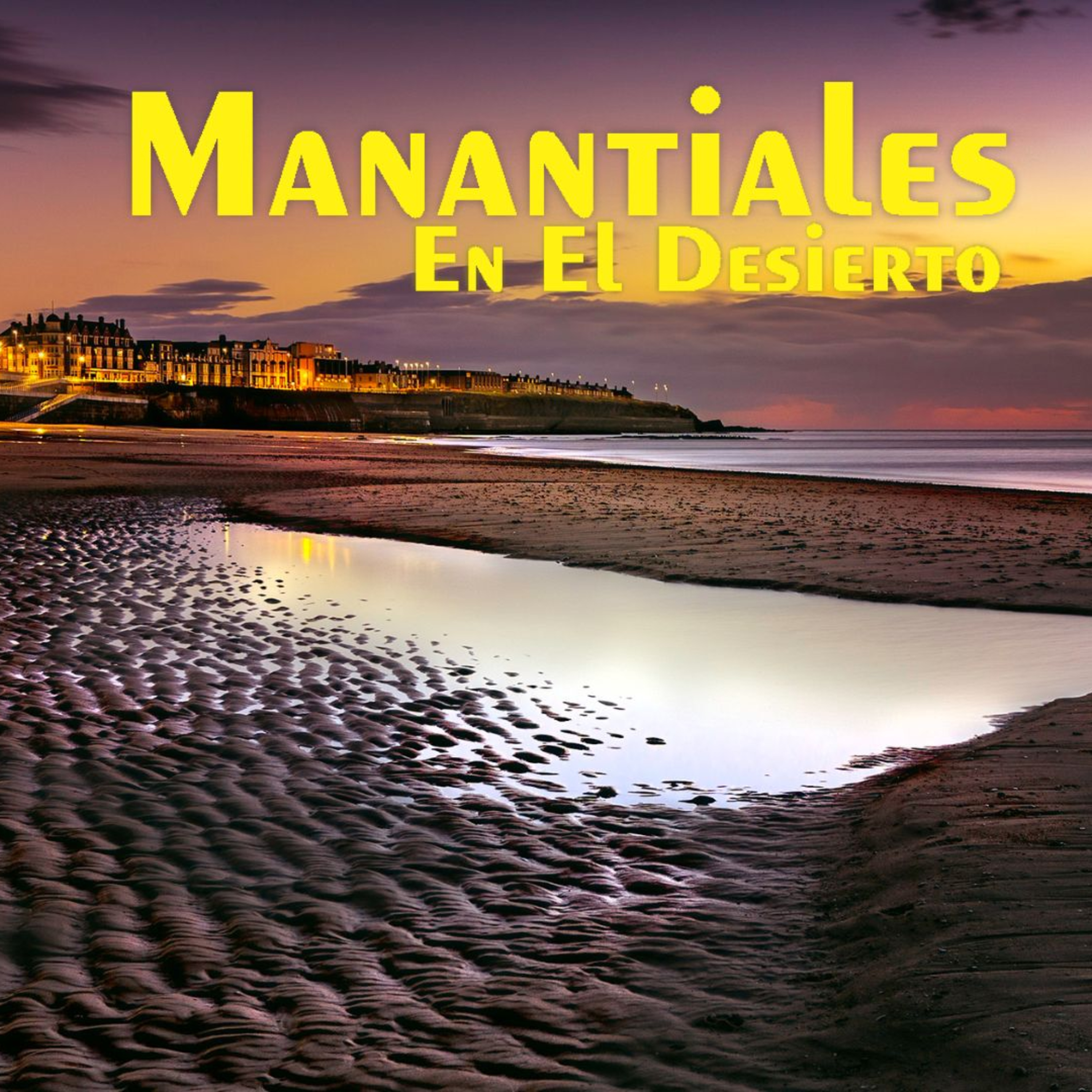 Manantiales en el Desierto - 6 de Septiembre episode artwork