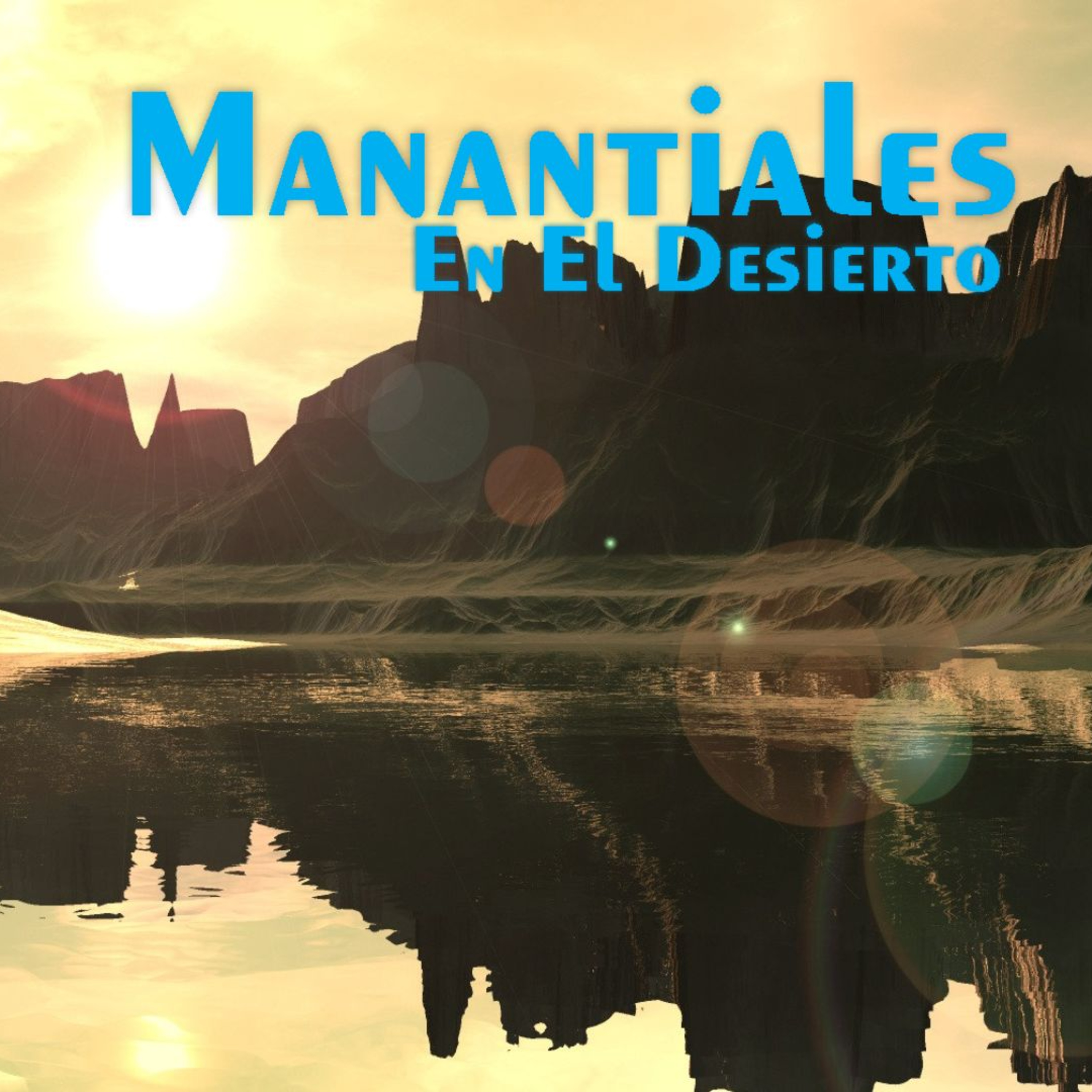 Manantiales en el Desierto - 7 de Septiembre episode artwork