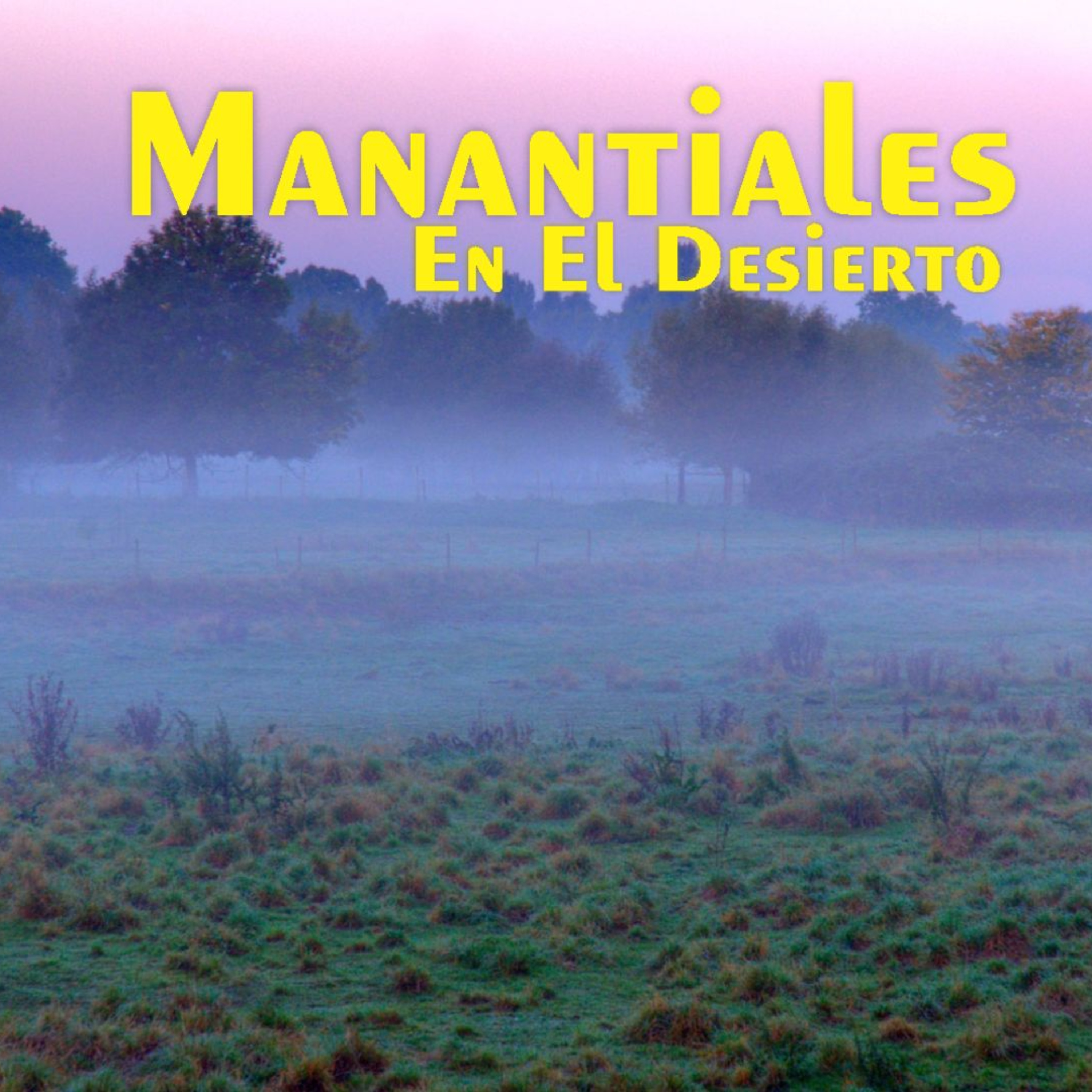 Manantiales en el Desierto - 9 de Septiembre episode artwork
