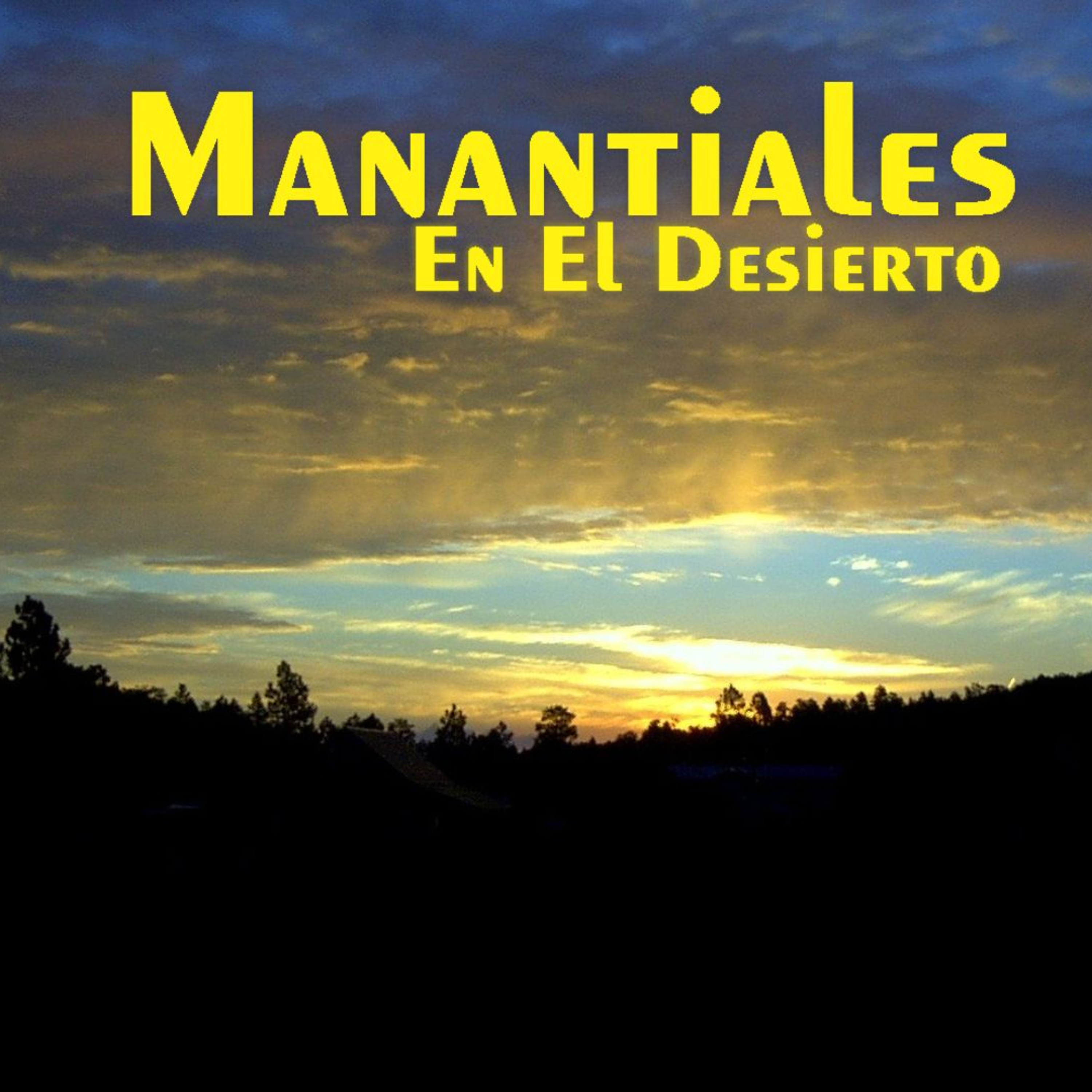 Manantiales en el Desierto - 15 de Septiembre episode artwork