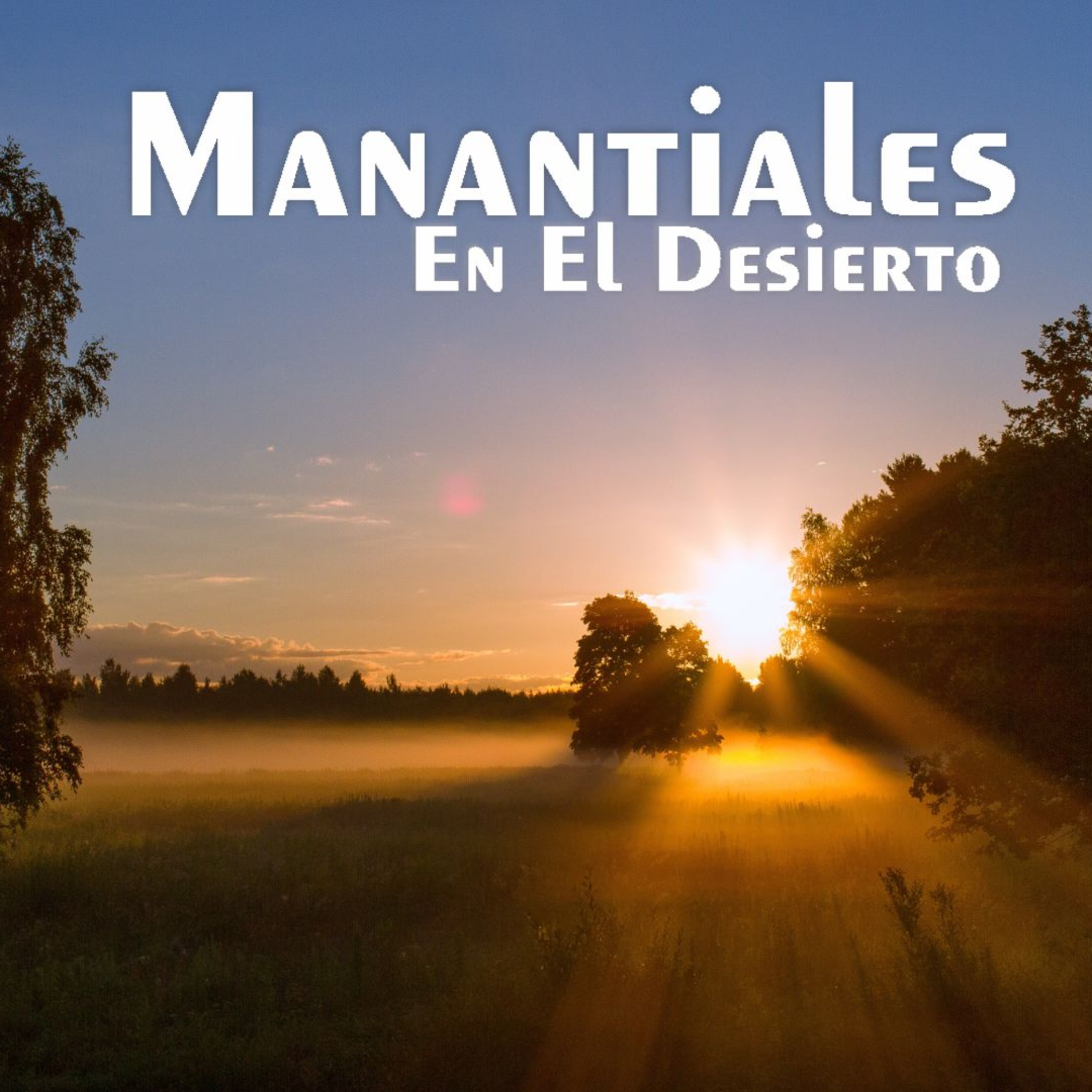 Manantiales en el Desierto - 16 de Septiembre episode artwork