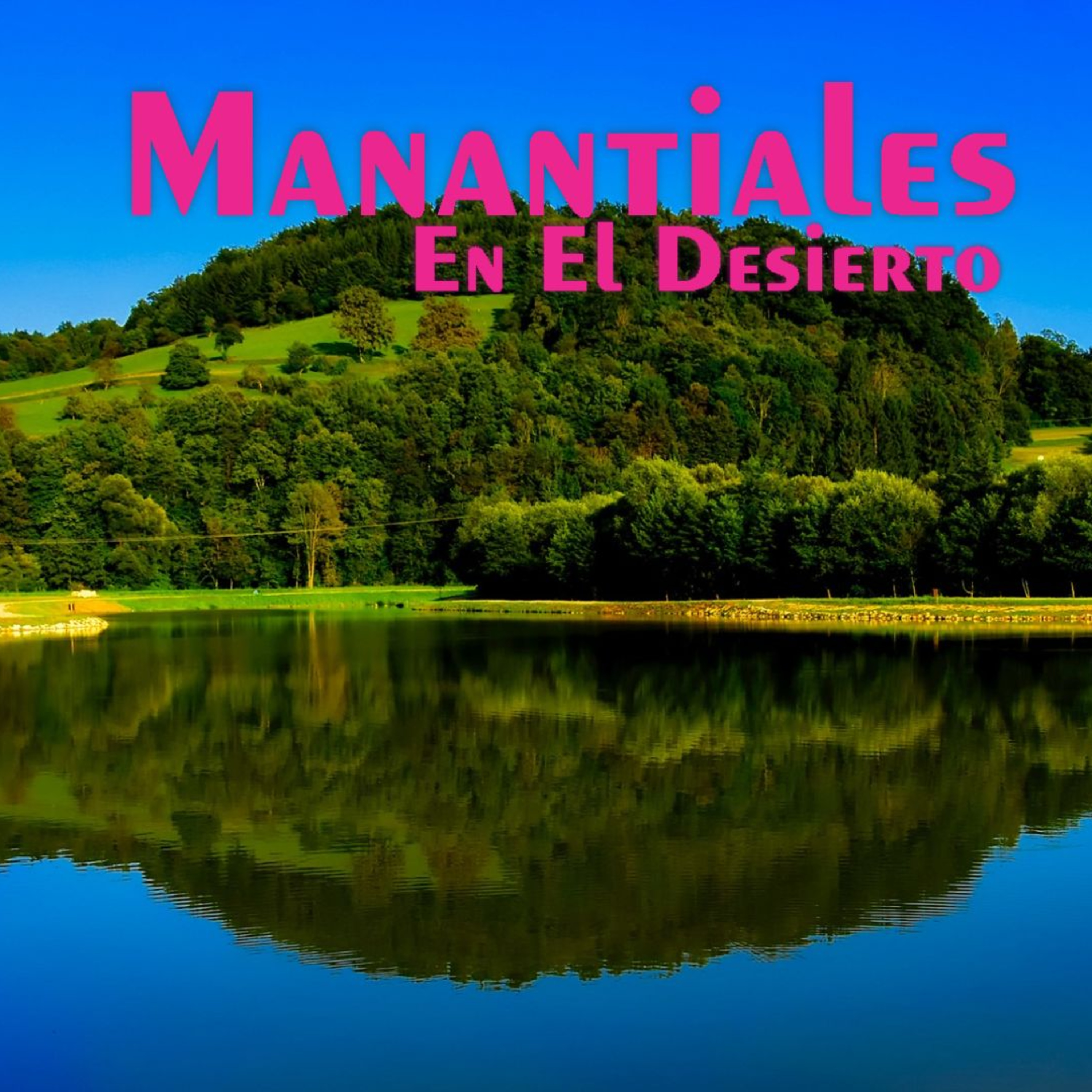 Manantiales en el Desierto - 21 de Septiembre episode artwork