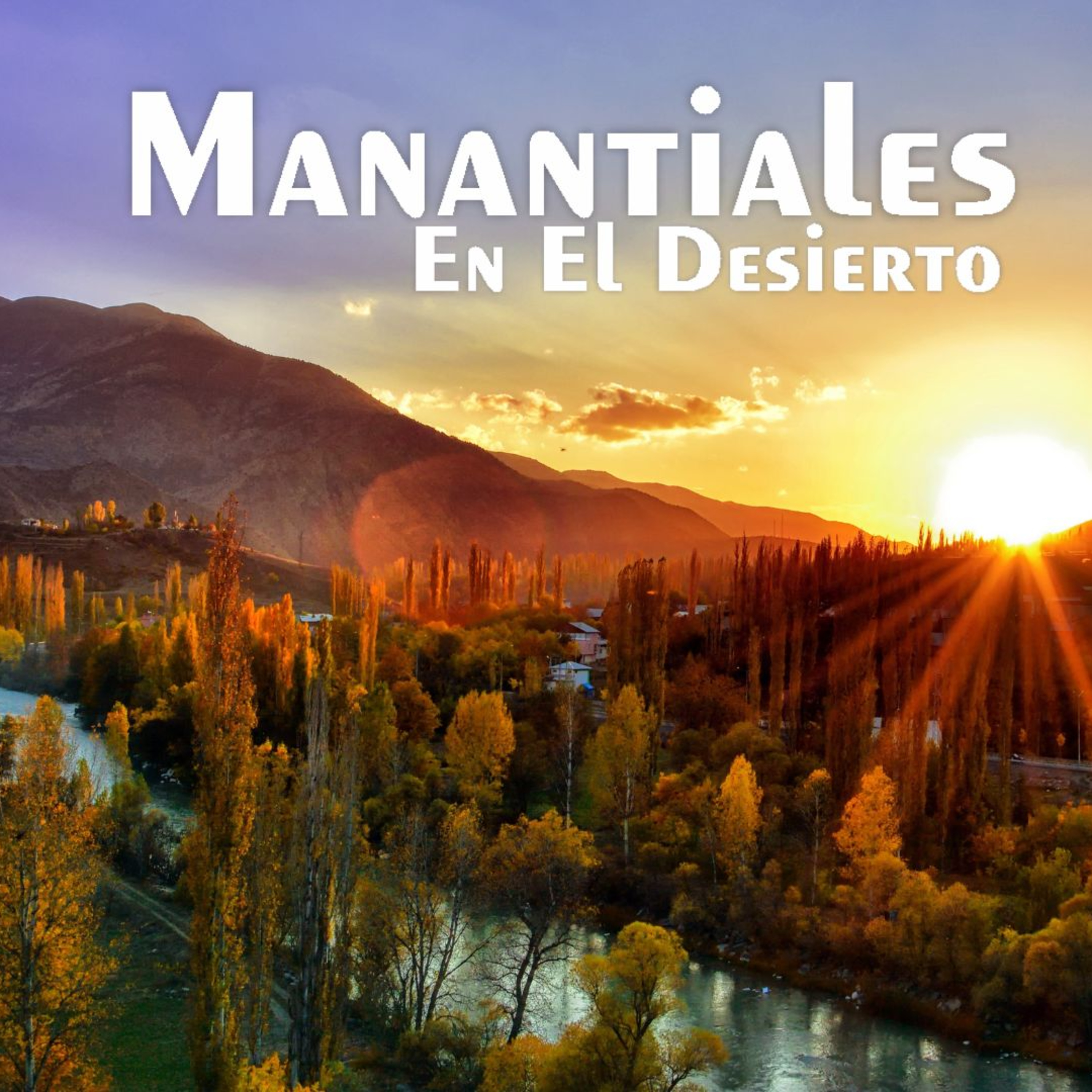 Manantiales en el Desierto - 27 de Septiembre episode artwork