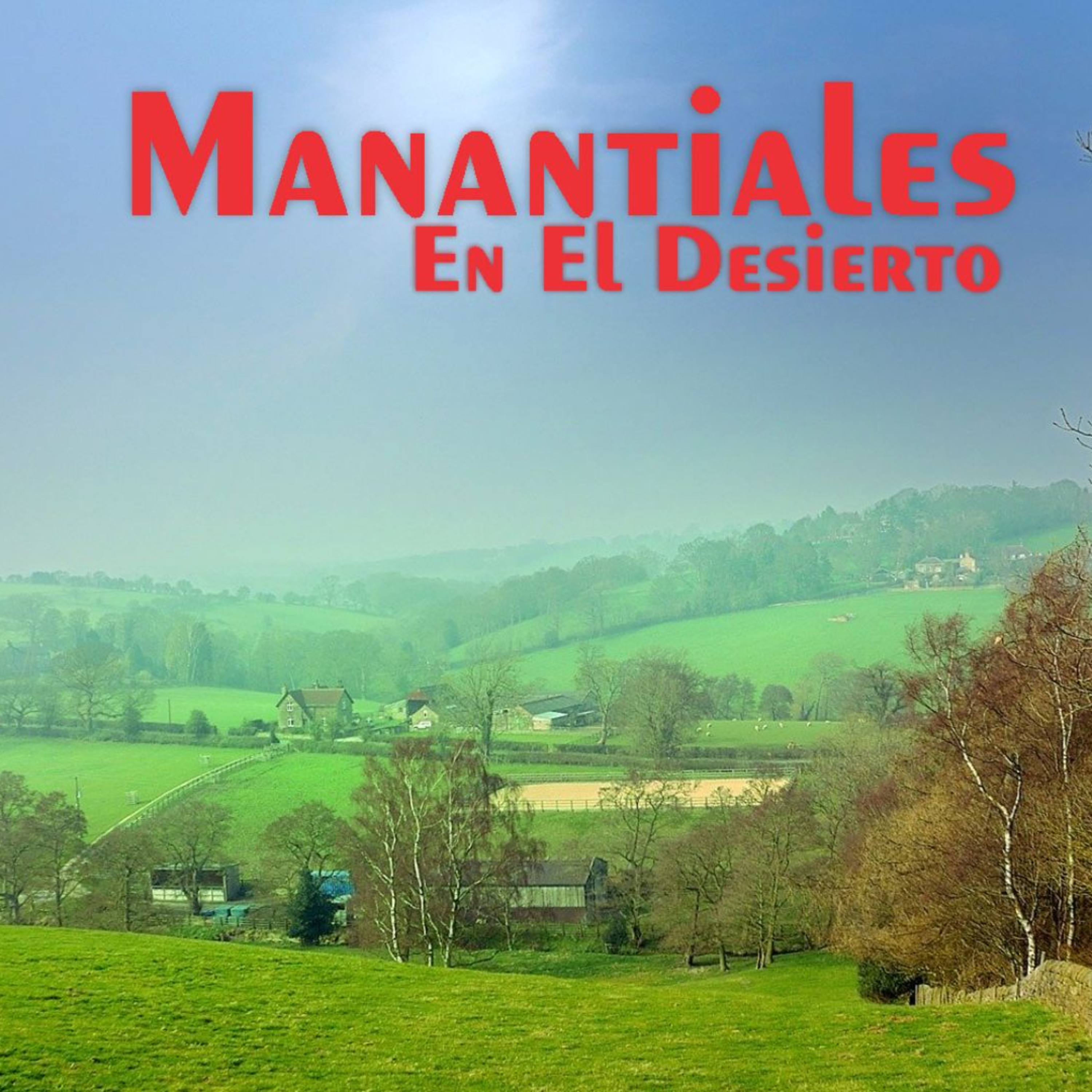 Manantiales en el Desierto - 29 de Septiembre episode artwork