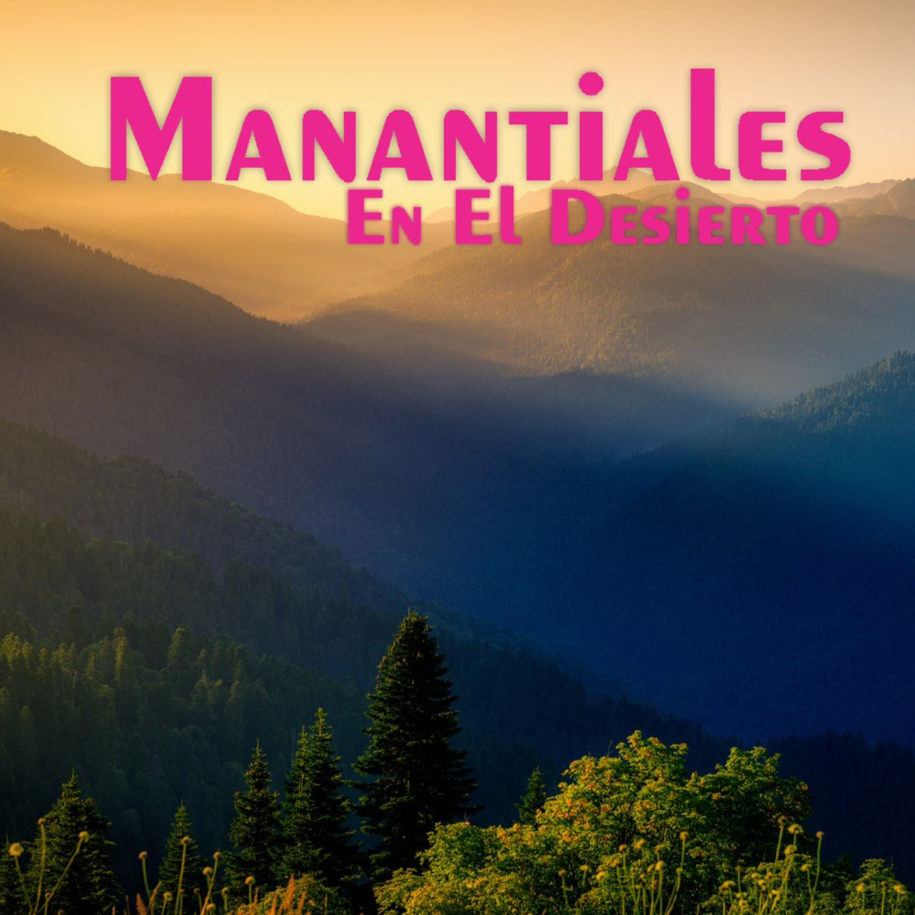 Manantiales en el Desierto - 7 de Octubre episode artwork