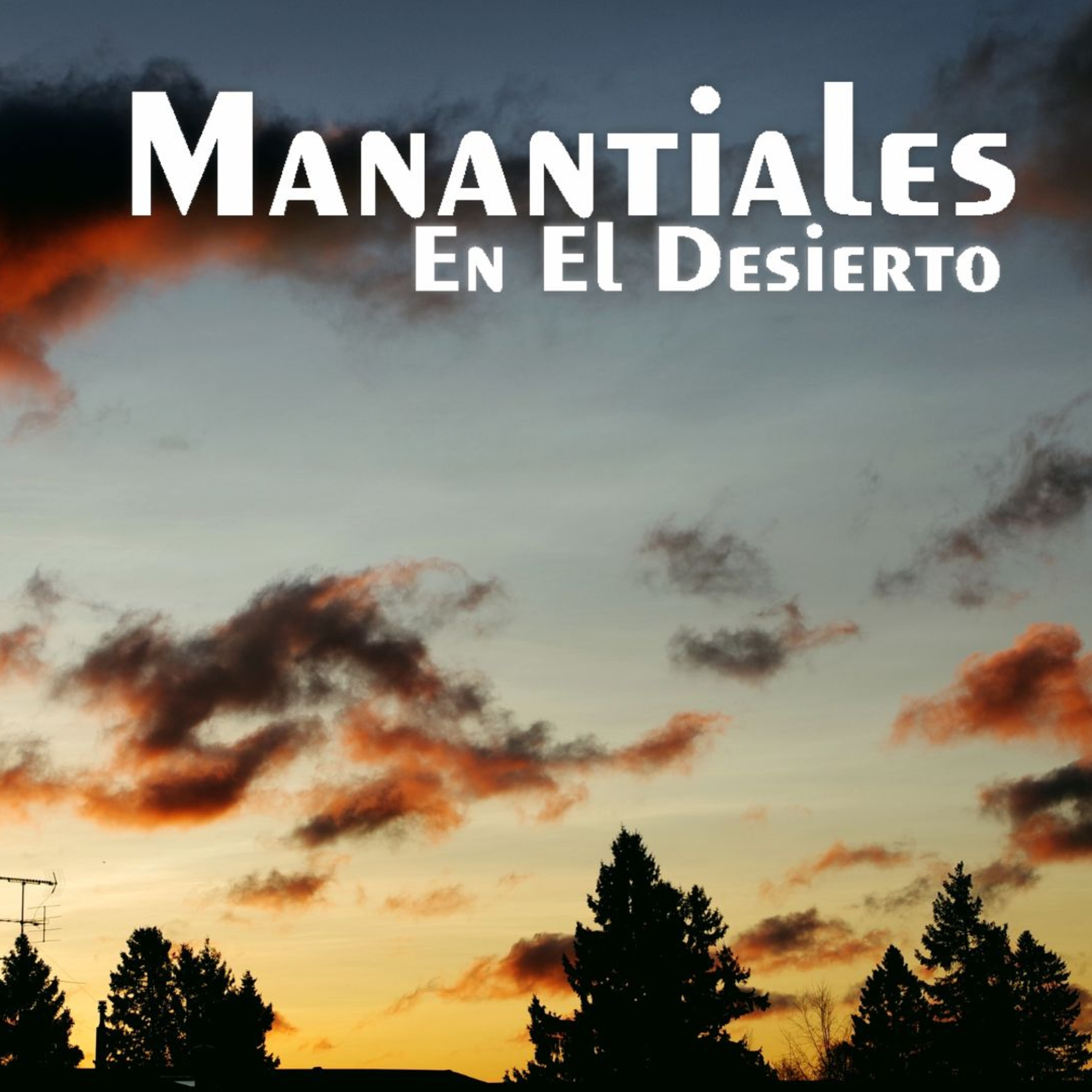 Manantiales en el Desierto - 25 de Octubre episode artwork