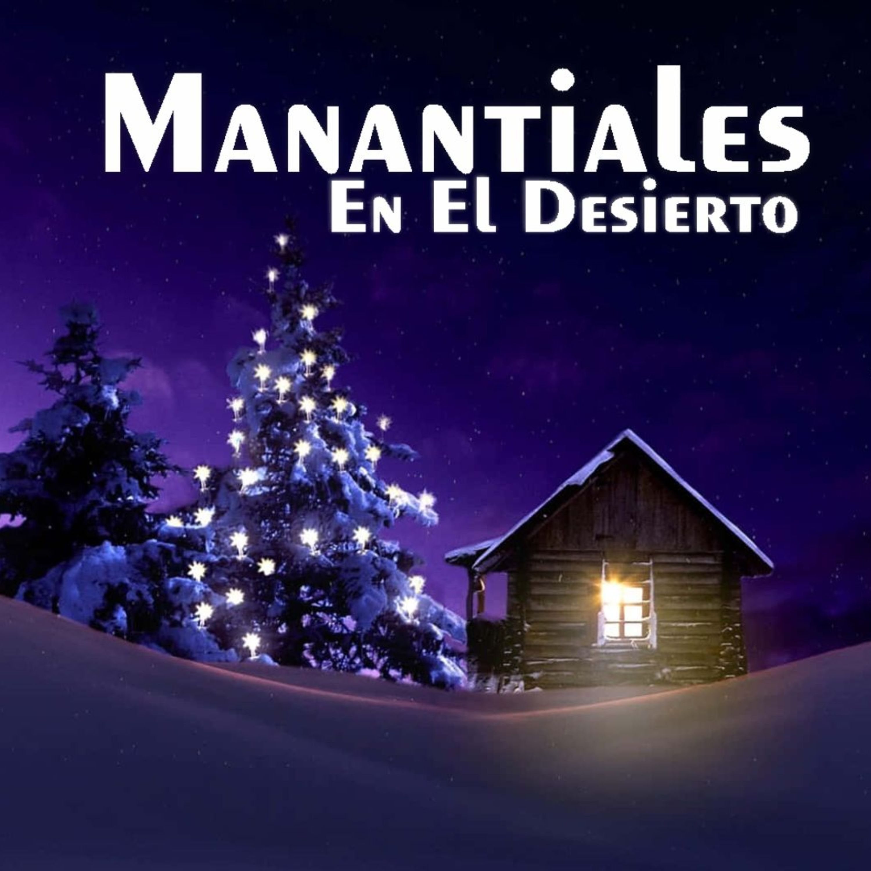 Manantiales en el Desierto - 25 de Diciembre episode artwork