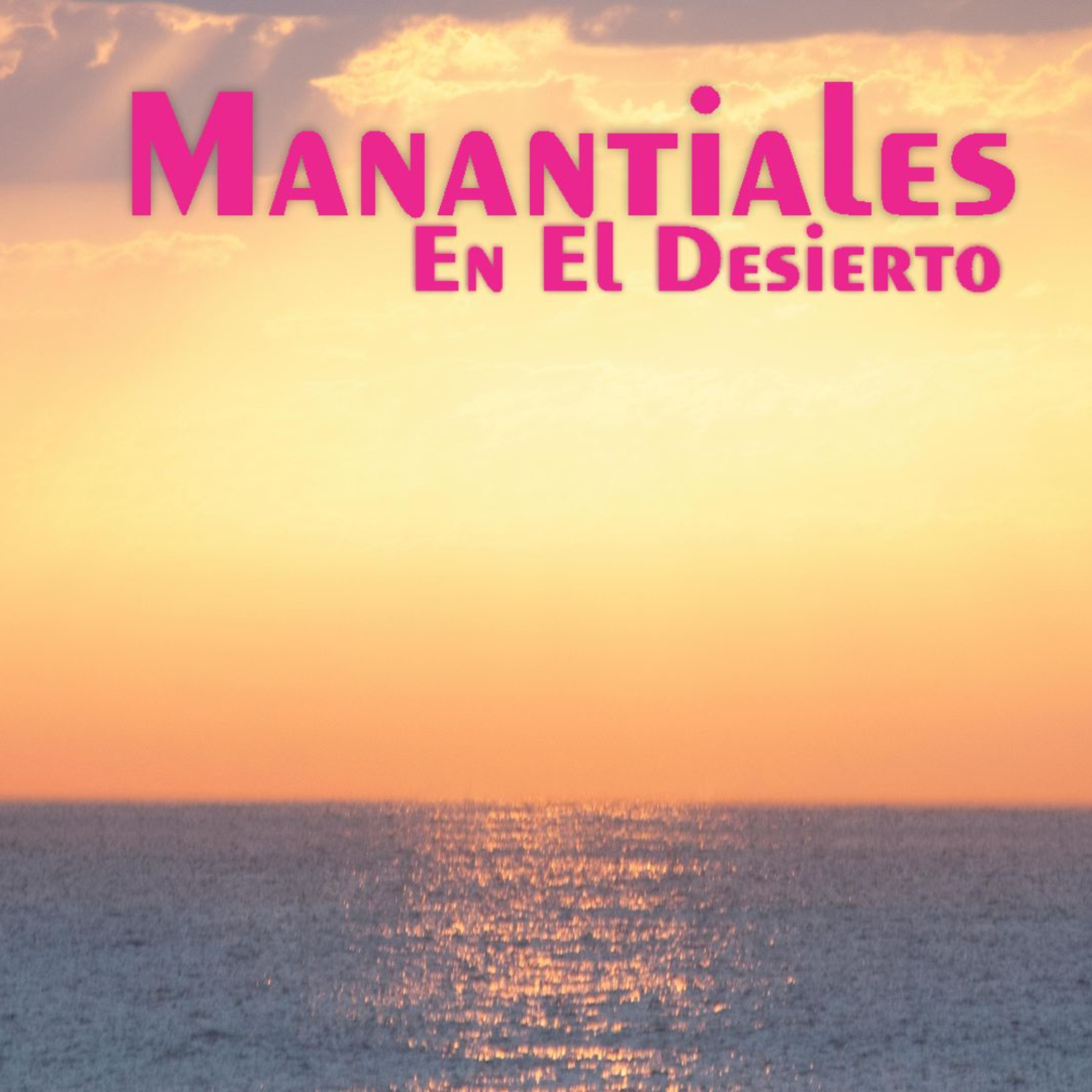 Manantiales en el Desierto - 23 de Enero episode artwork