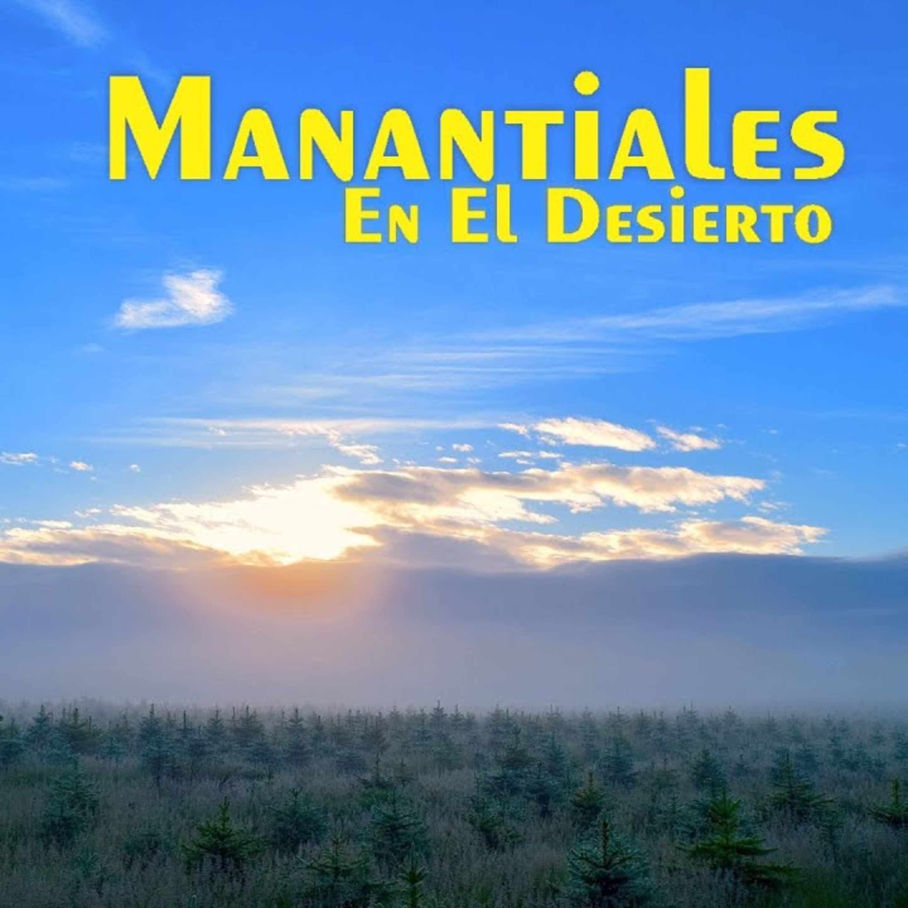 Manantiales en el Desierto - 3 de Febrero episode artwork