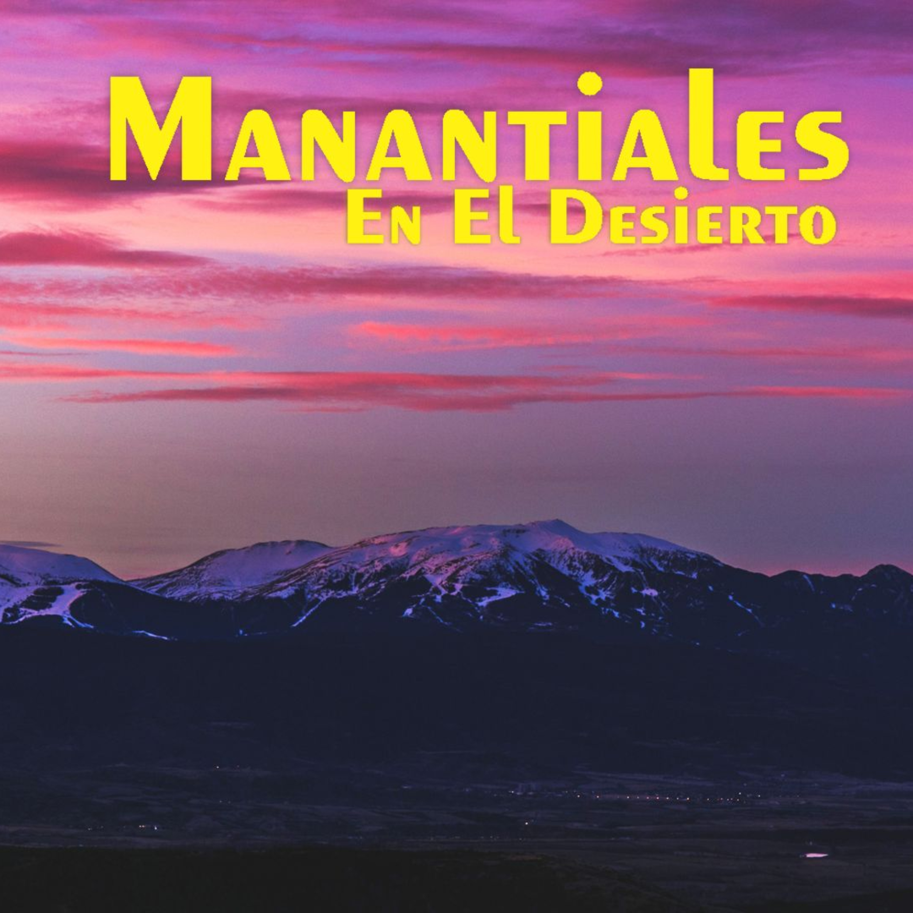 Manantiales en el Desierto - 4 de Febrero episode artwork