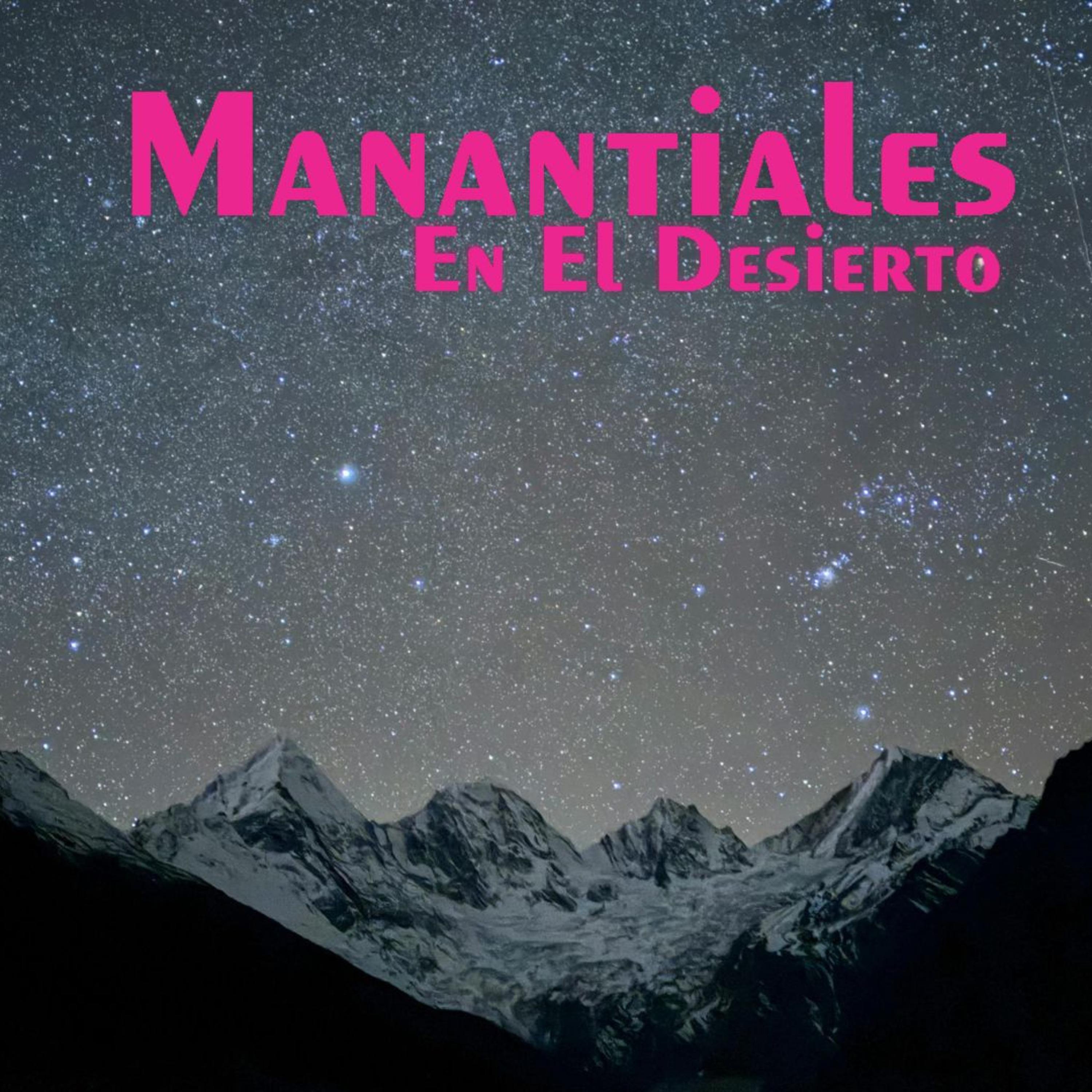 Manantiales en el Desierto - 6 de Febrero episode artwork