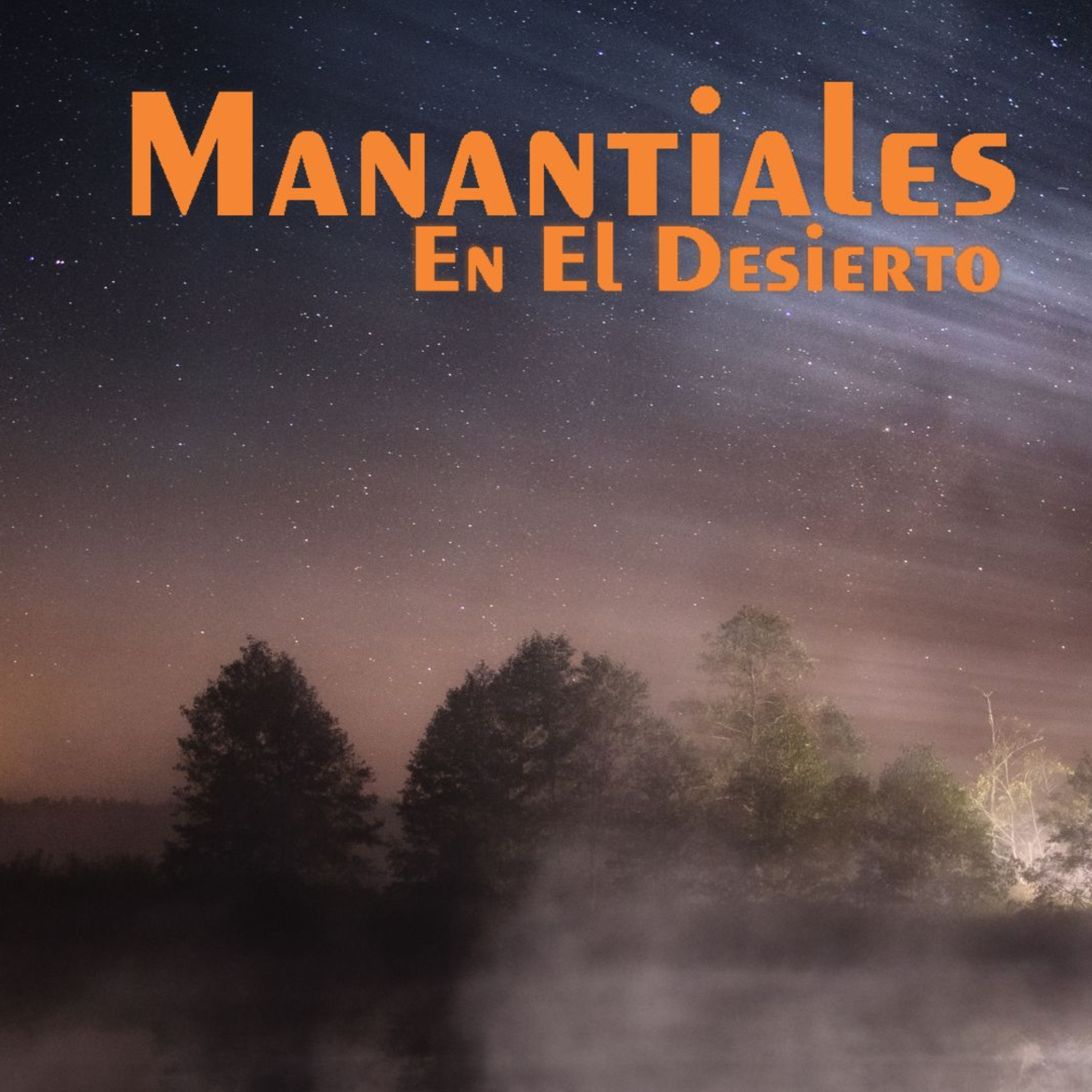 Manantiales en el Desierto - 11 de Febrero episode artwork