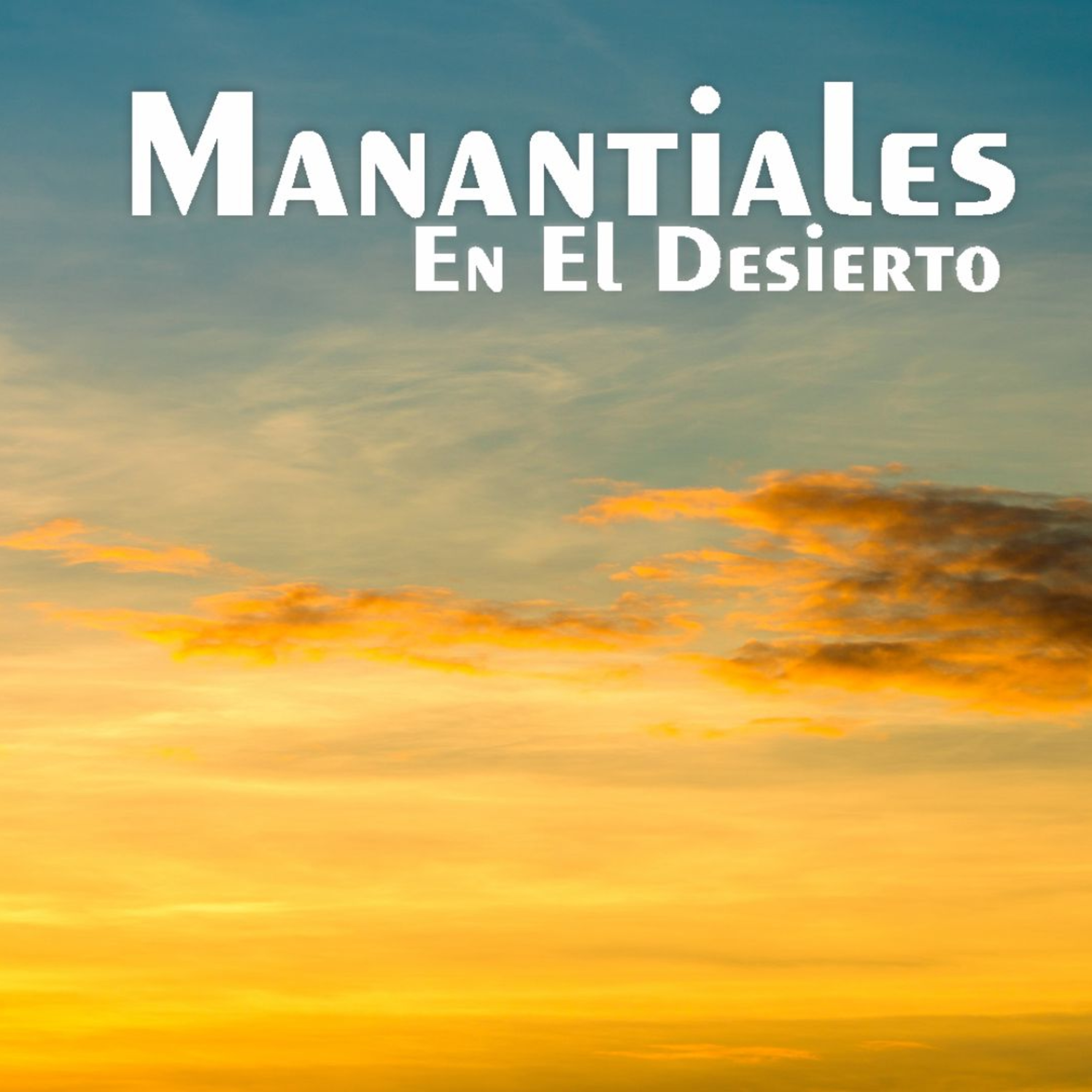 Manantiales en el Desierto - 17 de Febrero episode artwork