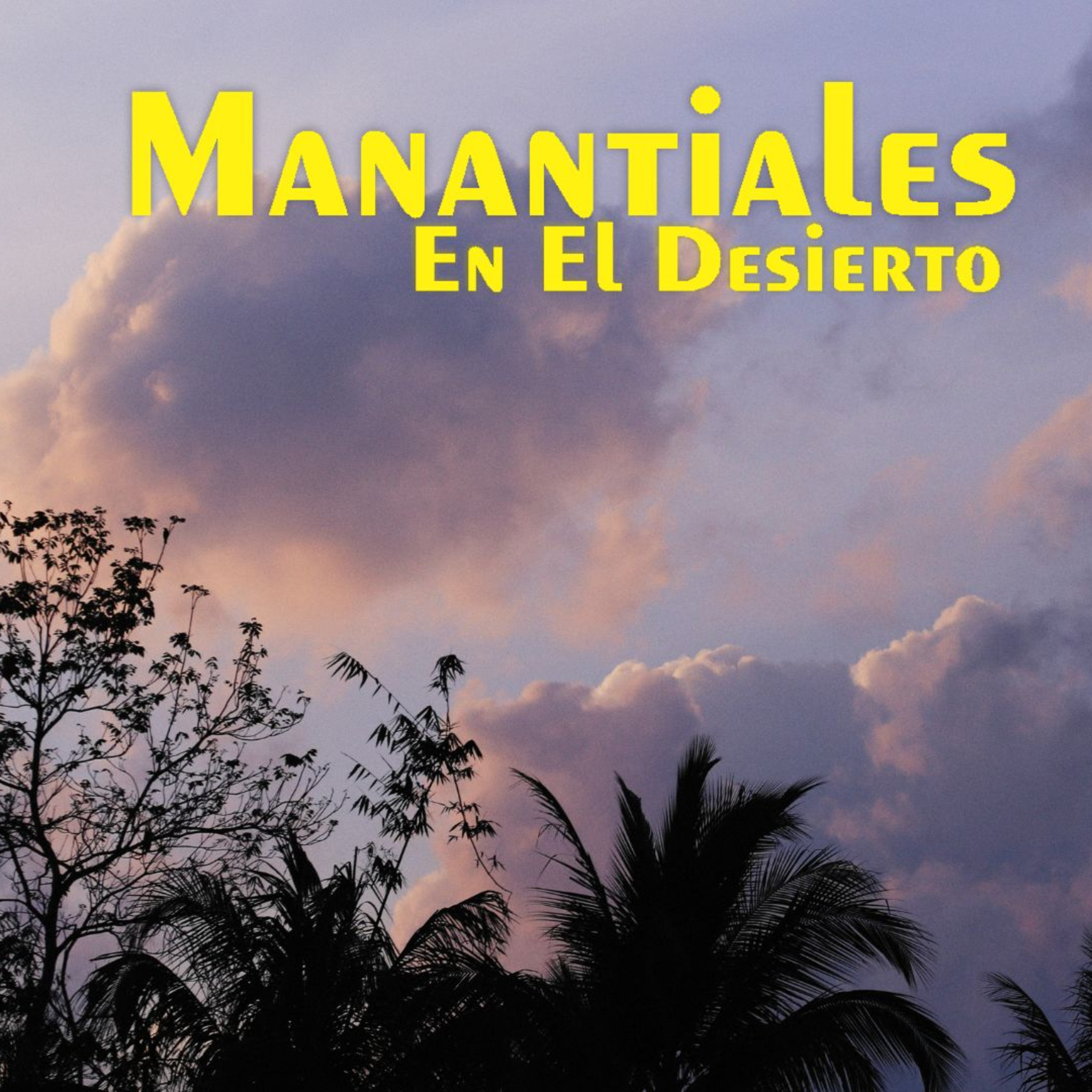Manantiales en el Desierto - 3 de Marzo episode artwork