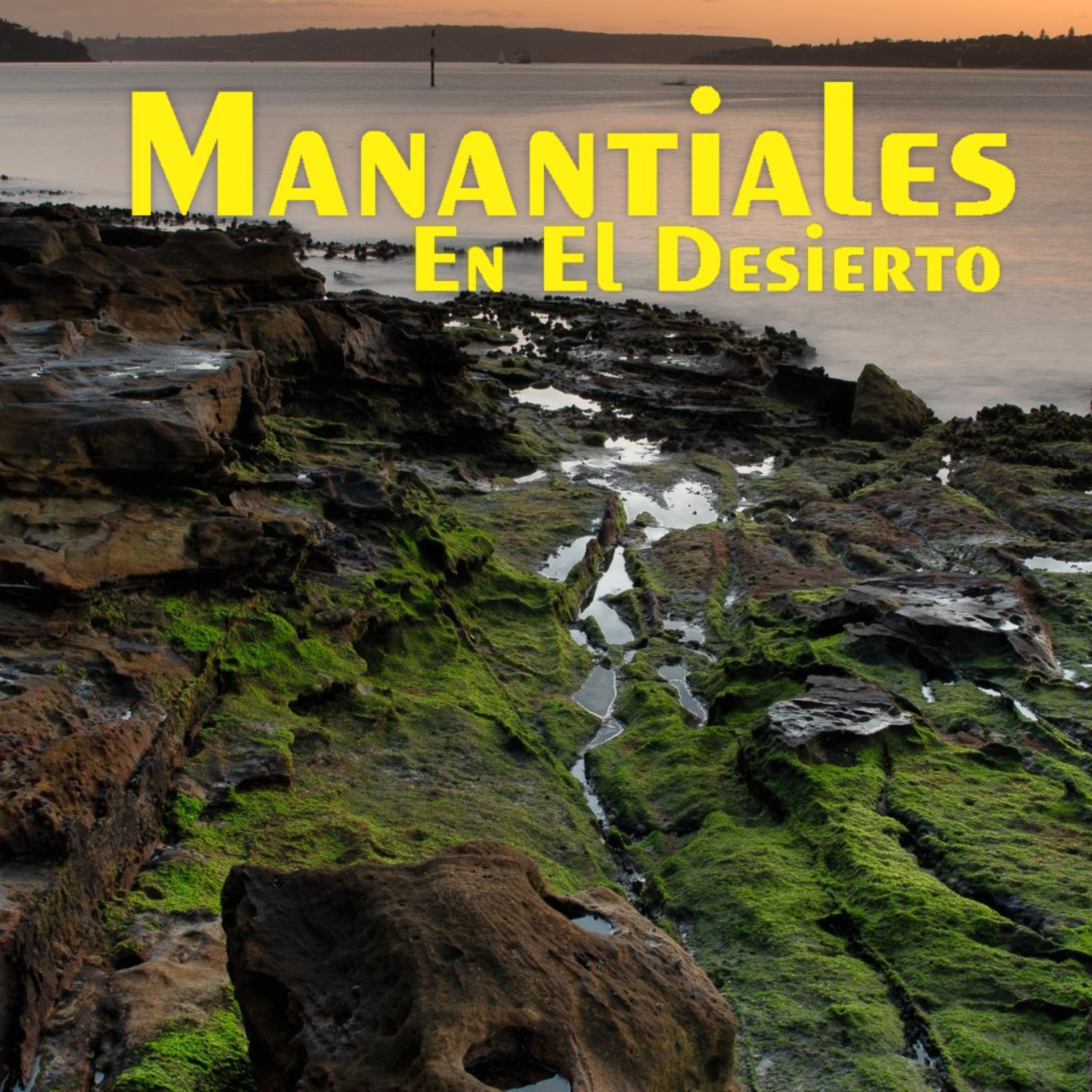 Manantiales en el Desierto - 18 de Marzo episode artwork