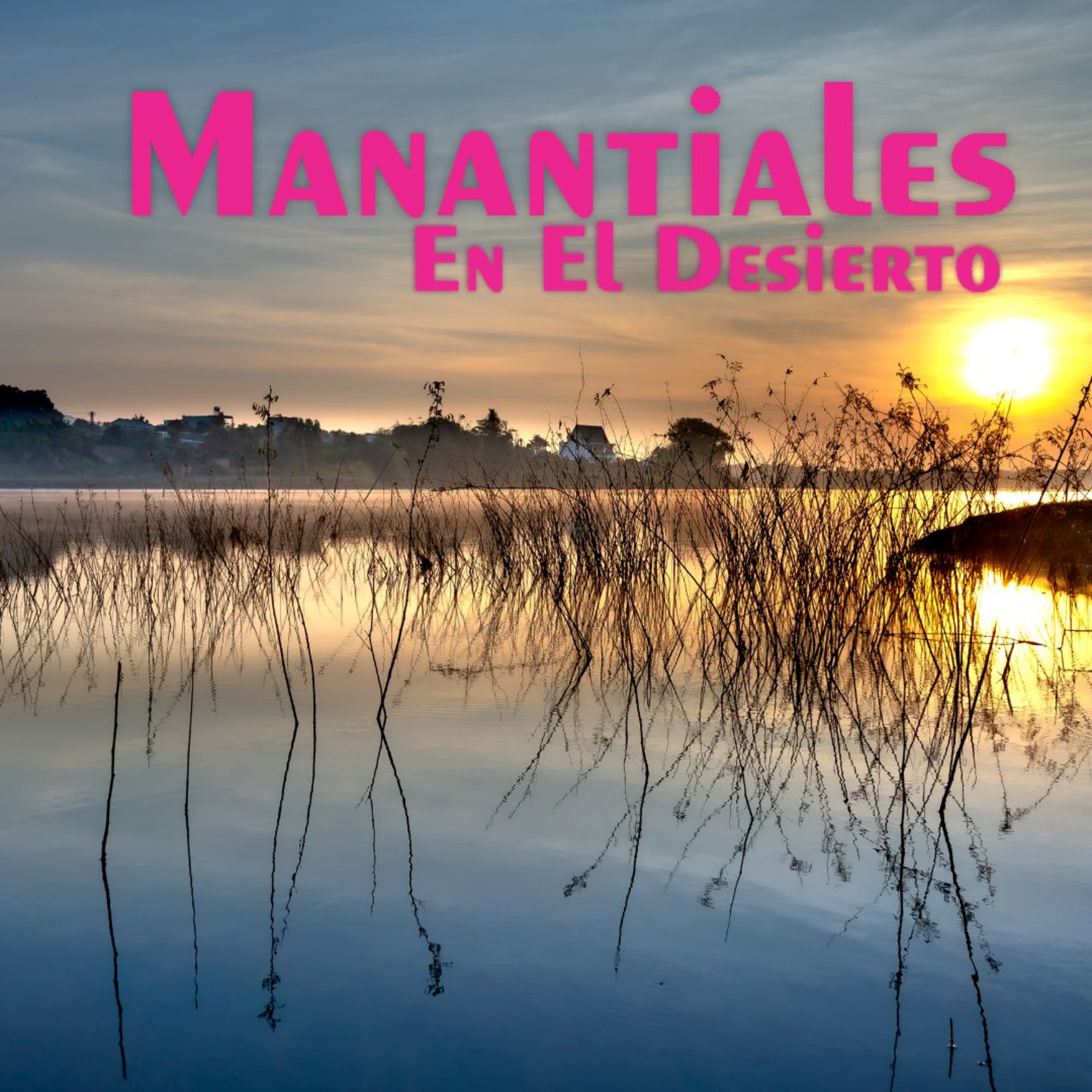 Manantiales en el Desierto - 2 de Abril episode artwork