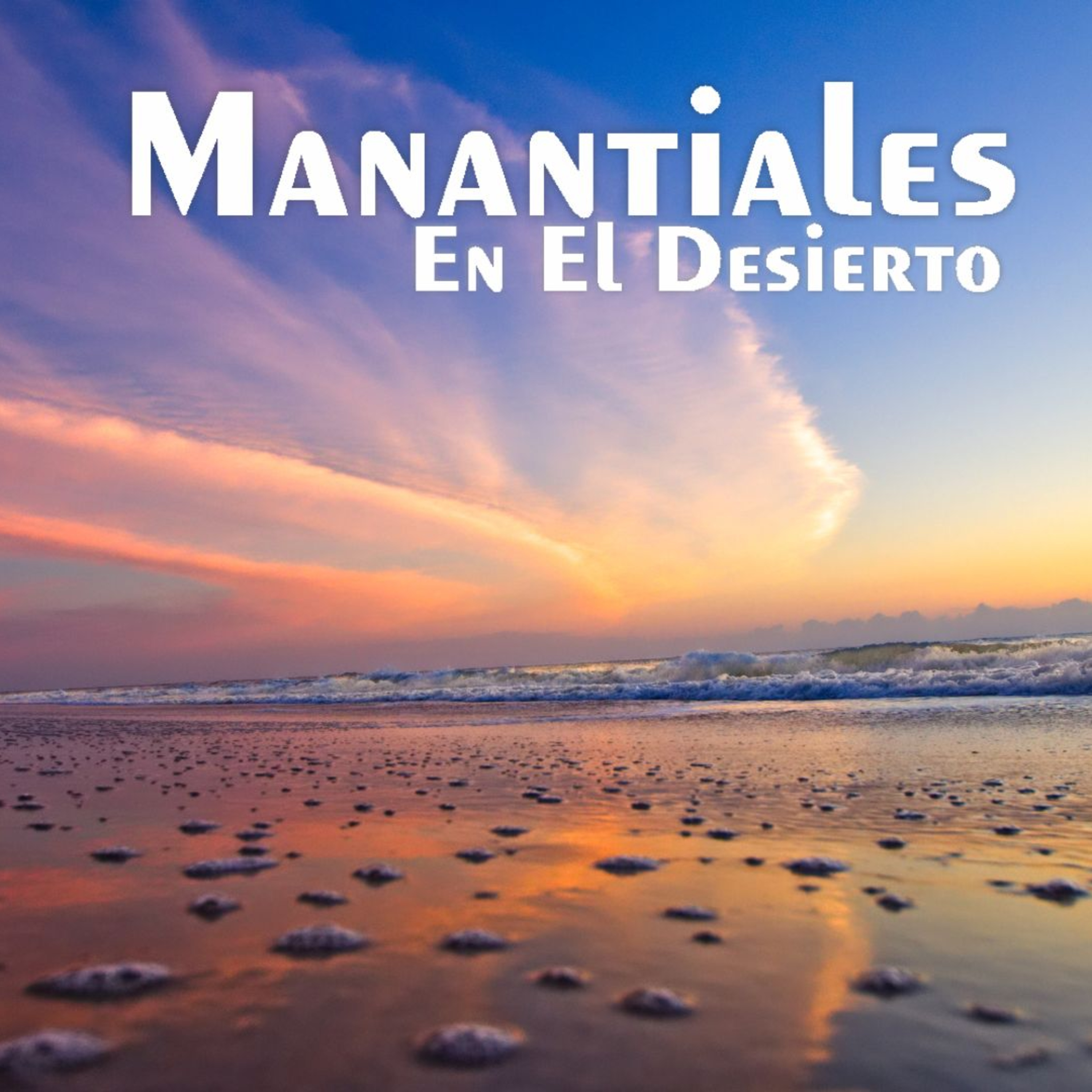 Manantiales en el Desierto - 12 de Abril episode artwork