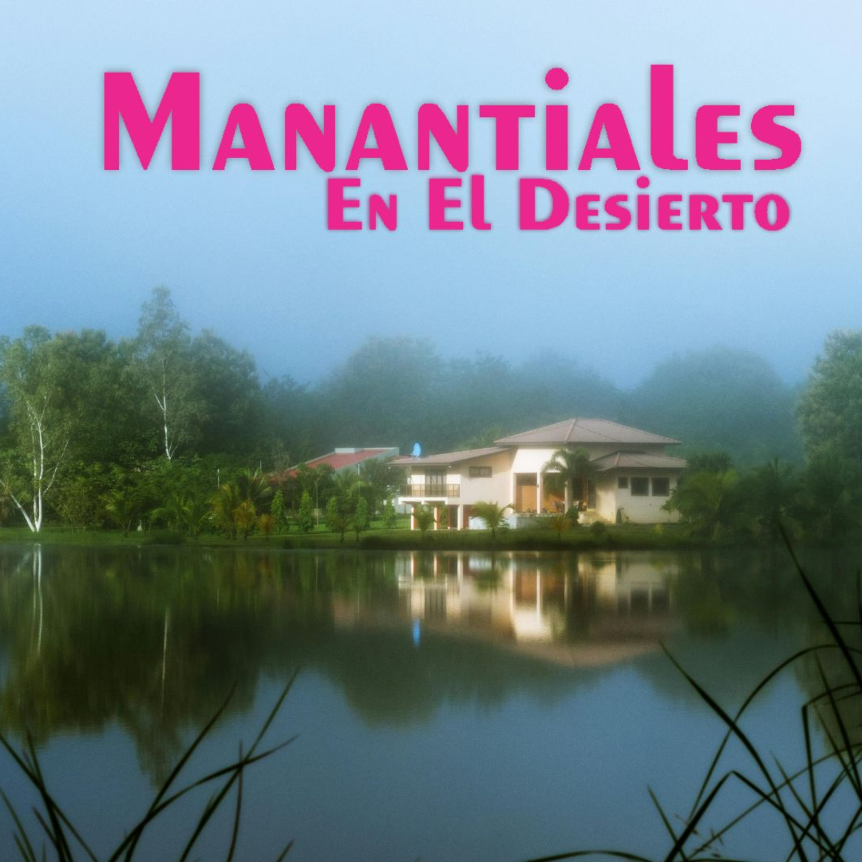 Manantiales en el Desierto - 25 de Abril episode artwork