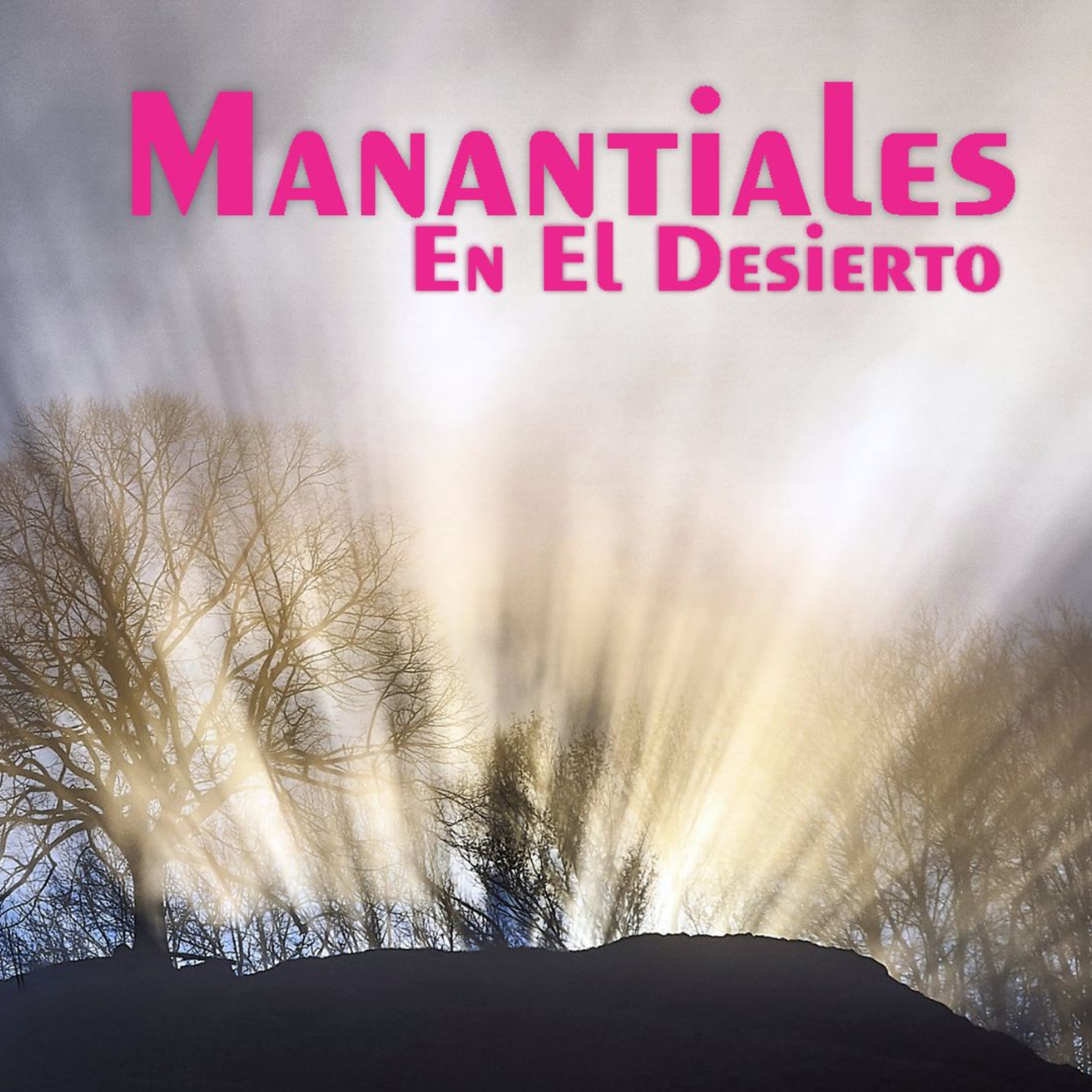 Manantiales en el Desierto - 4 de Mayo episode artwork