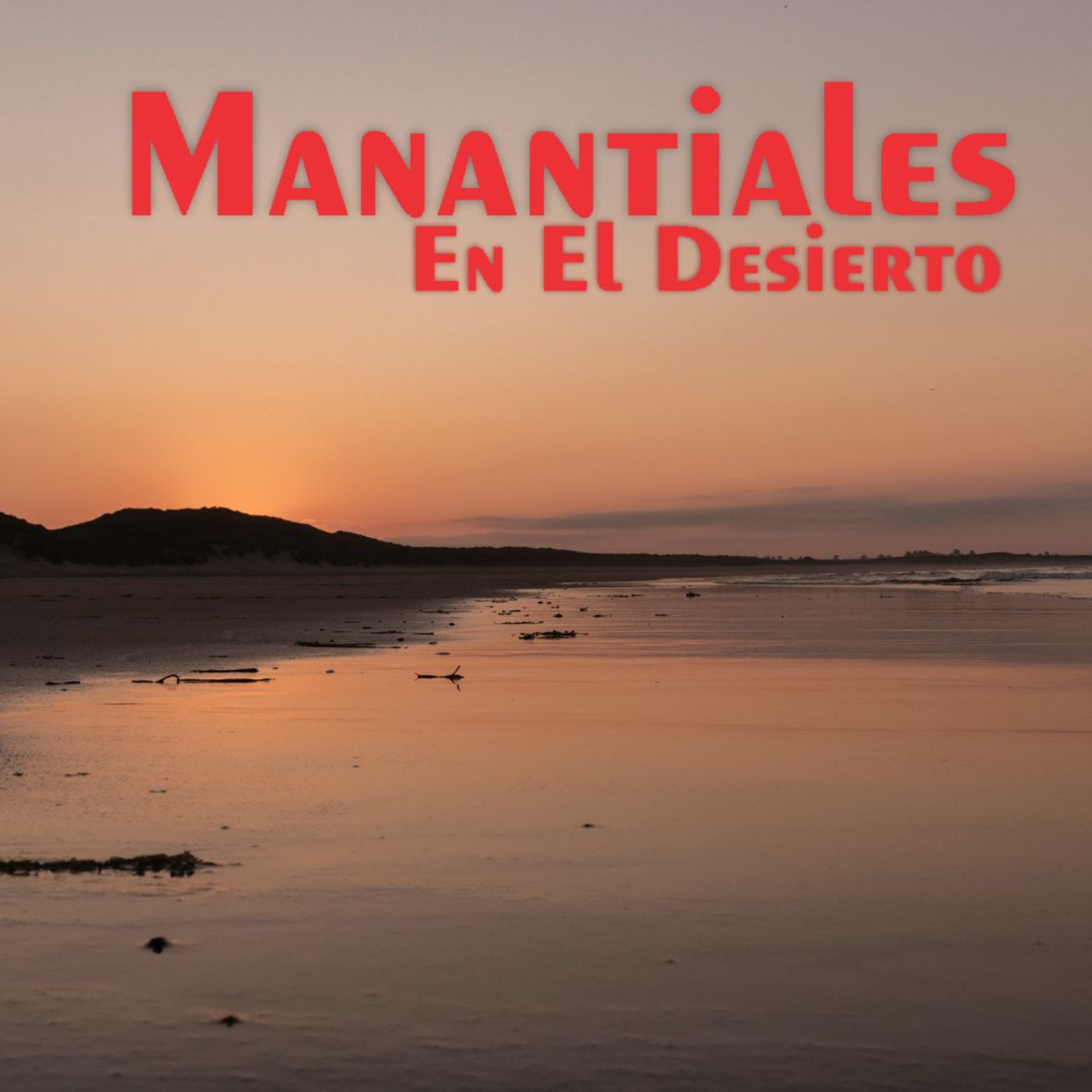 Manantiales en el Desierto - 6 de Mayo episode artwork
