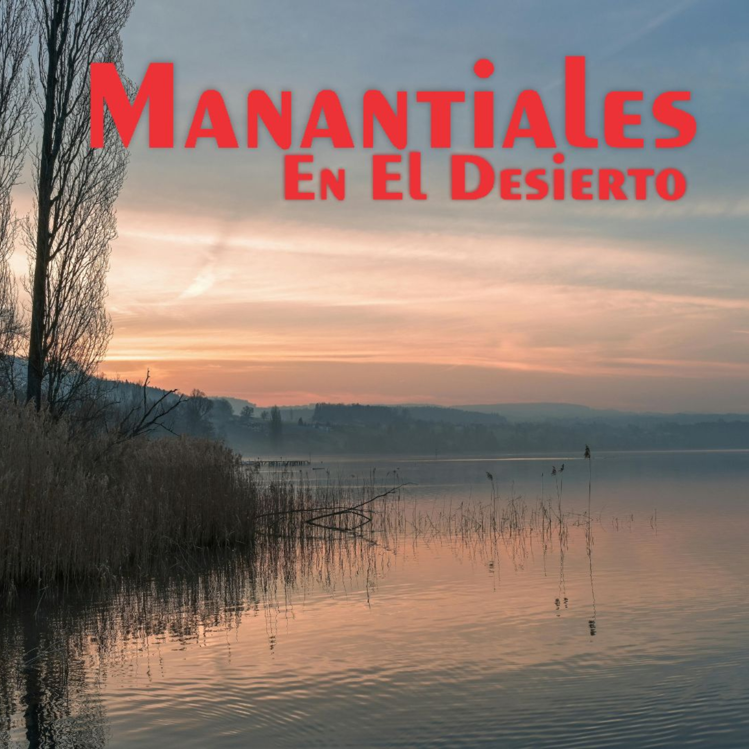 Manantiales en el Desierto - 13 de Mayo episode artwork