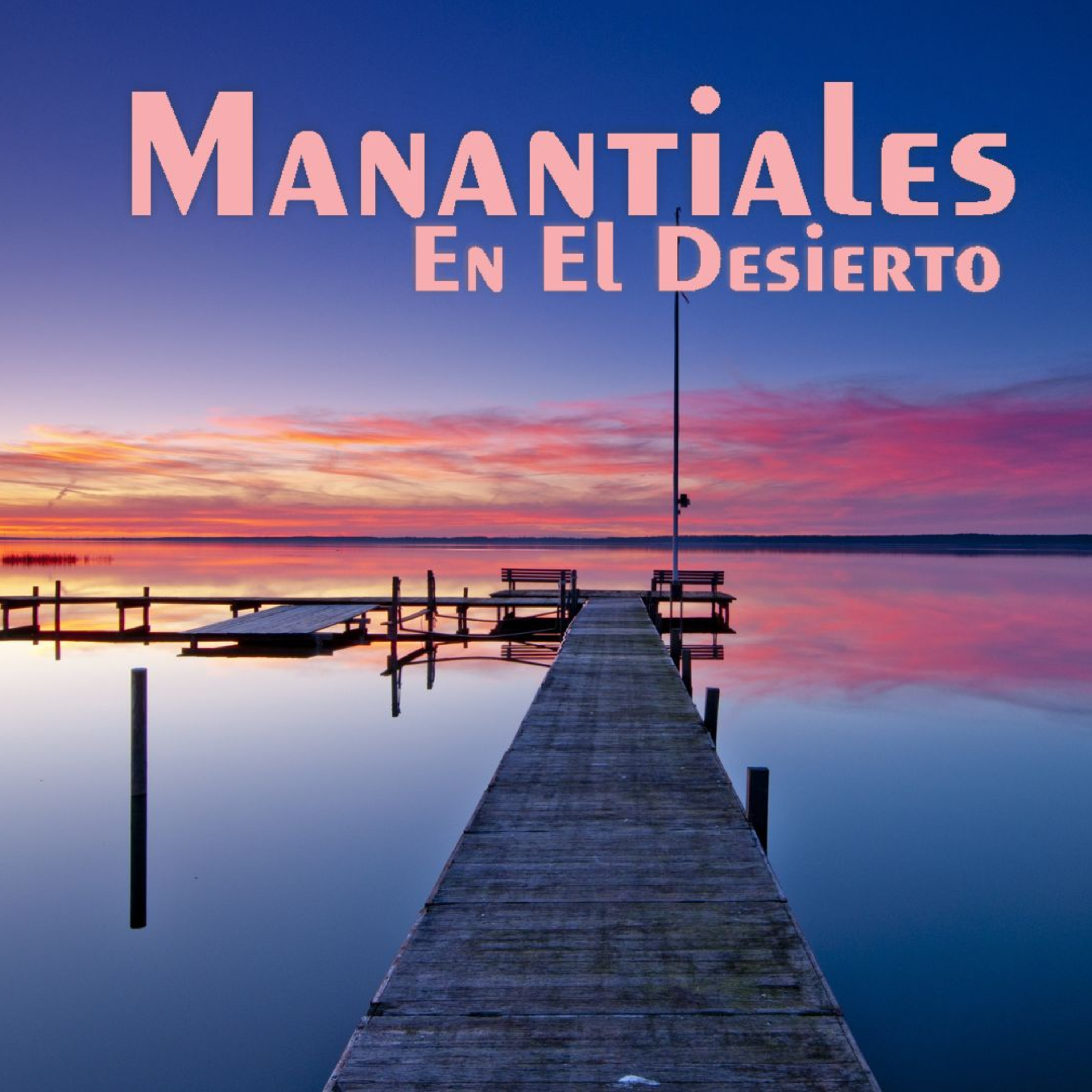Manantiales en el Desierto - 25 de Mayo