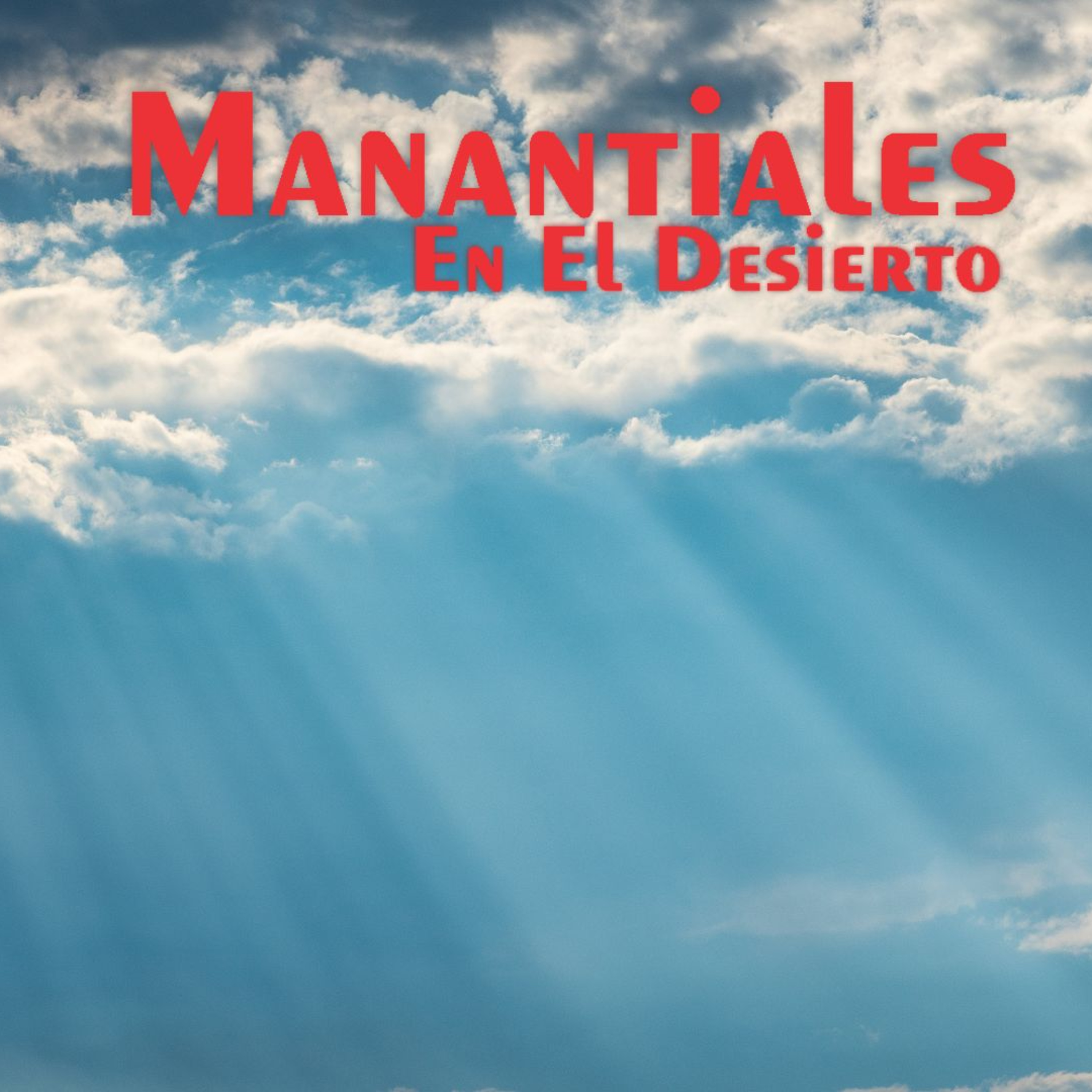 Manantiales en el Desierto - 7 de Junio