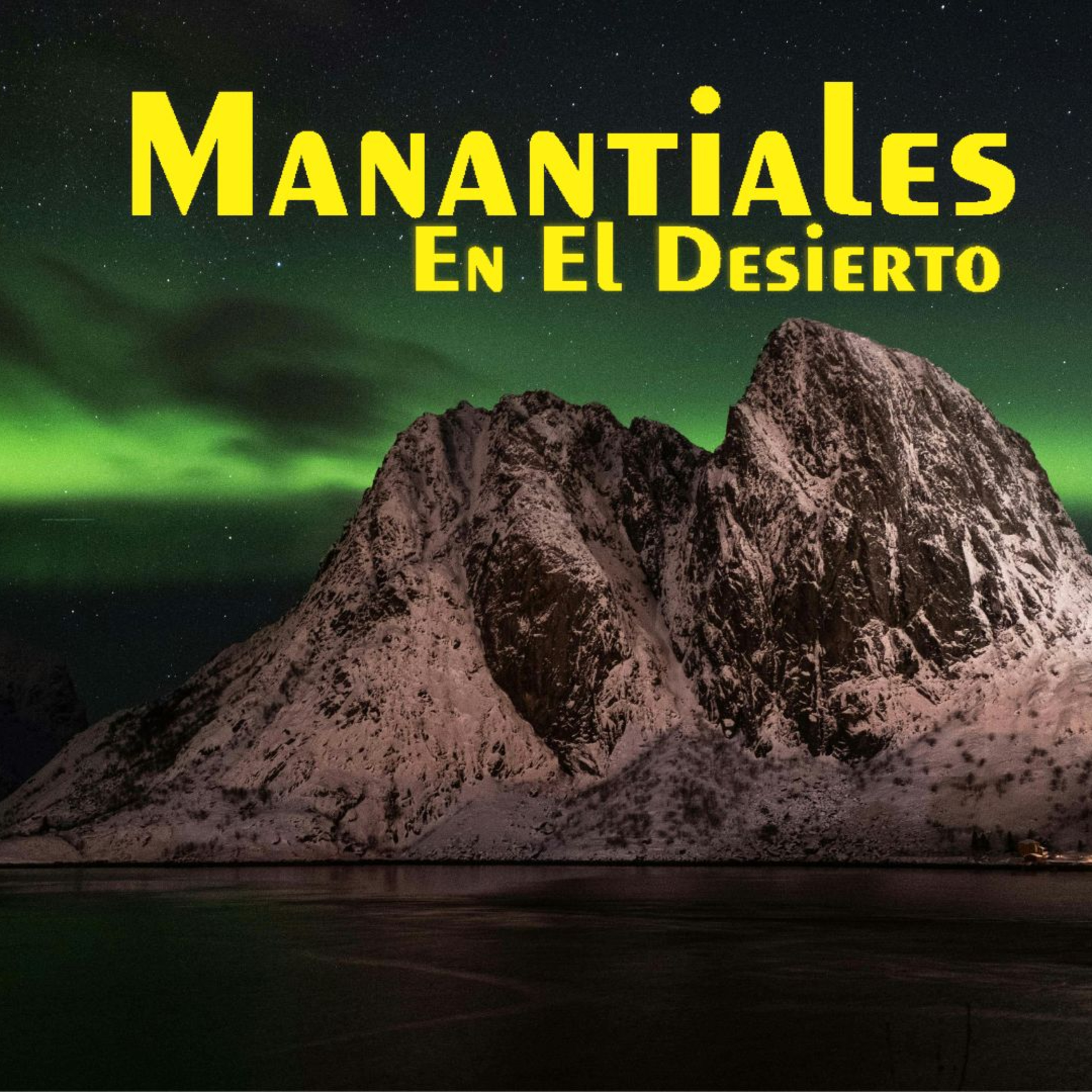 Manantiales en el Desierto - 28 de Junio