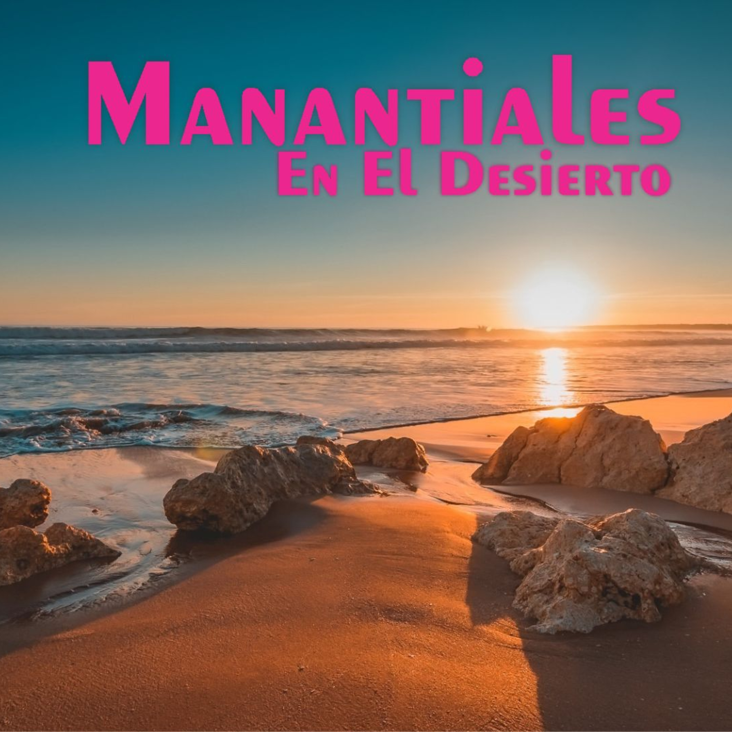 Manantiales en el Desierto - 18 de Julio