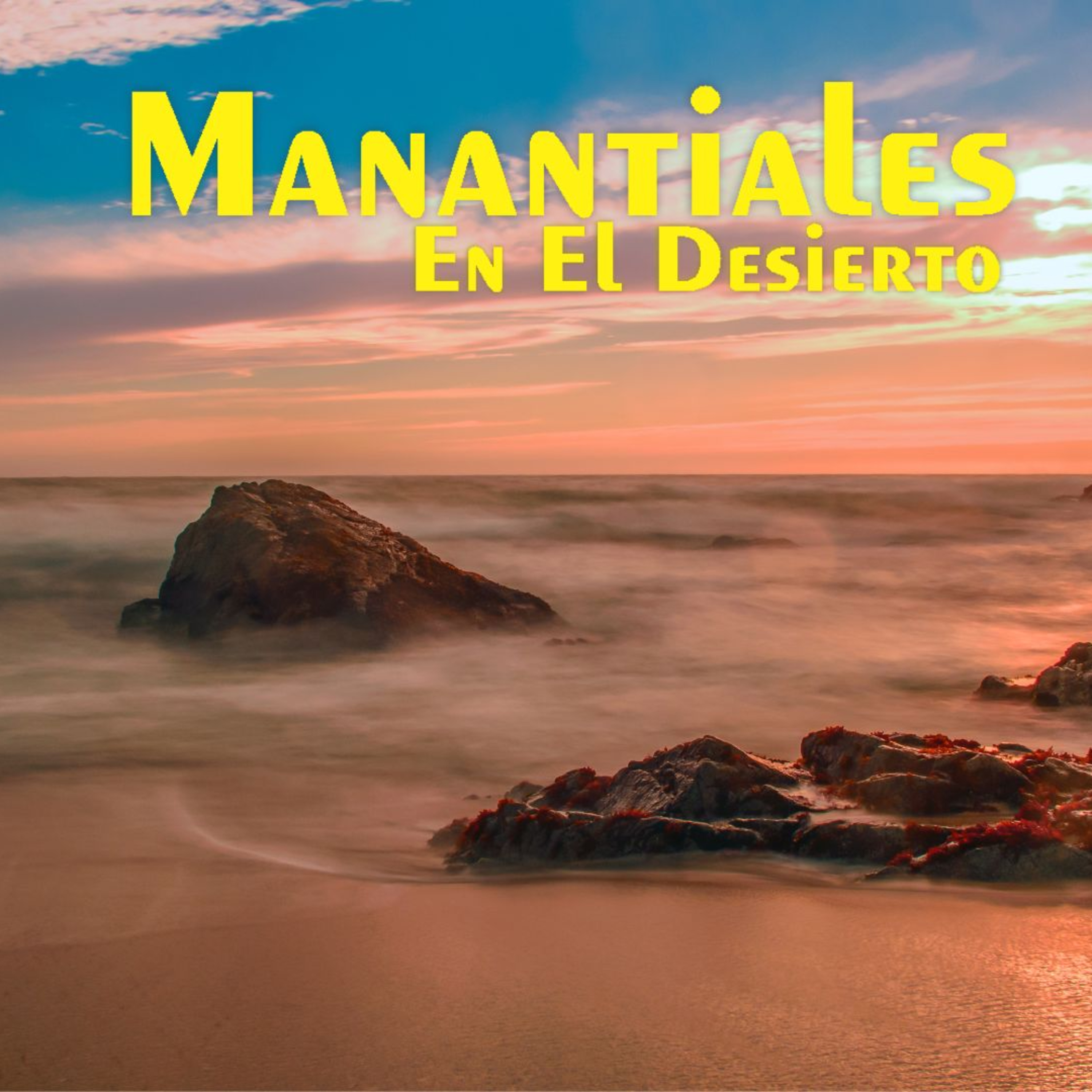 Manantiales en el Desierto - 30 de Julio