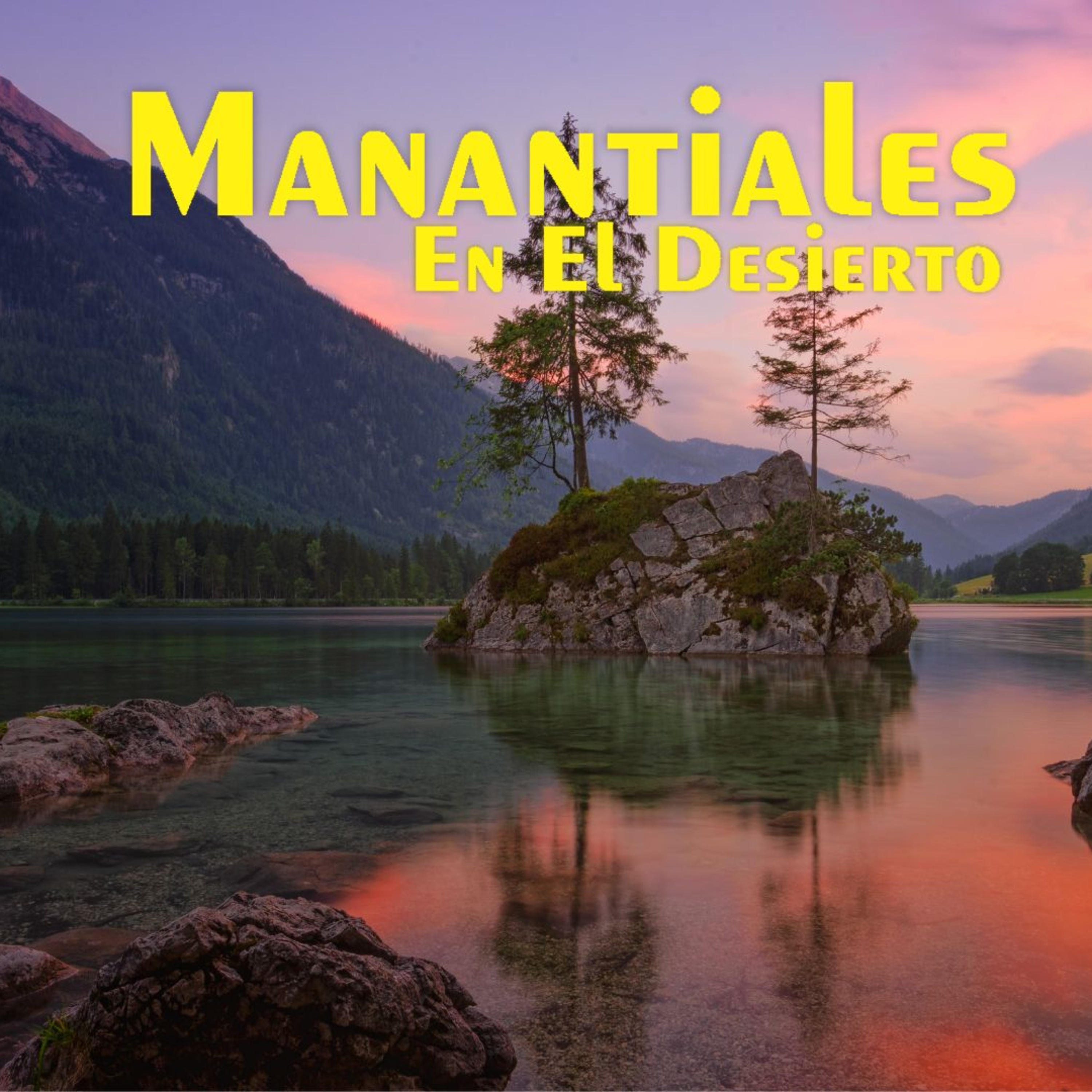 Manantiales en el Desierto - 9 de Agosto episode artwork