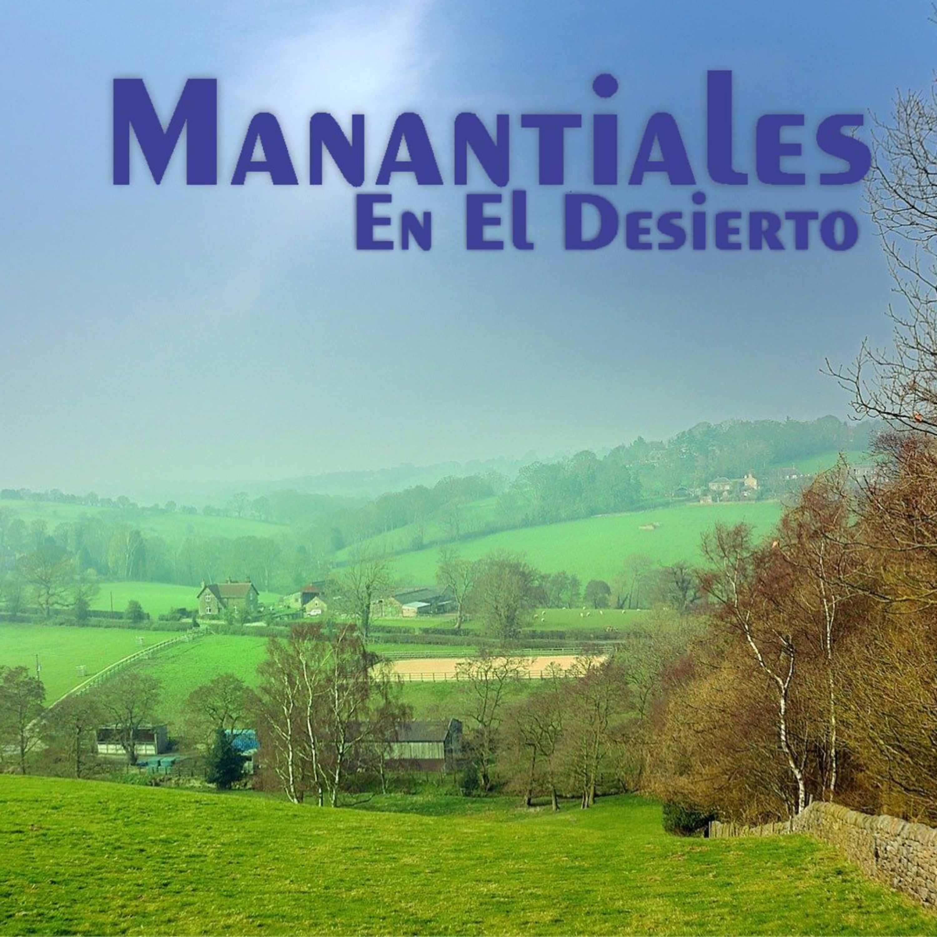 Manantiales en el Desierto - 10 de Agosto episode artwork